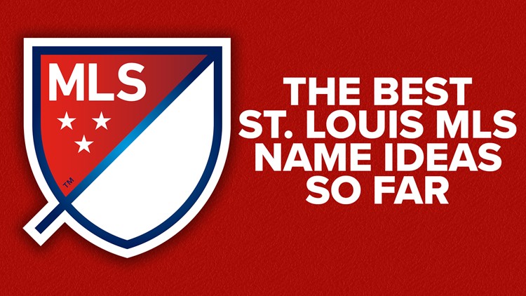 The Best Ideas For A St Louis Mls Team Name Wbir Com