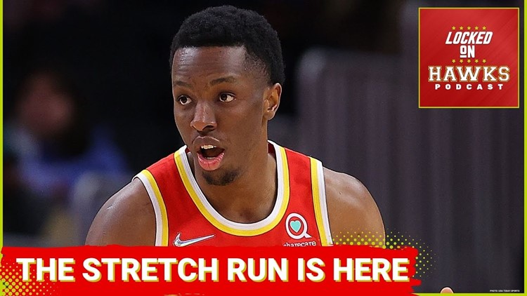 The stretch run is here for the Atlanta Hawks (with Wes Morton)
