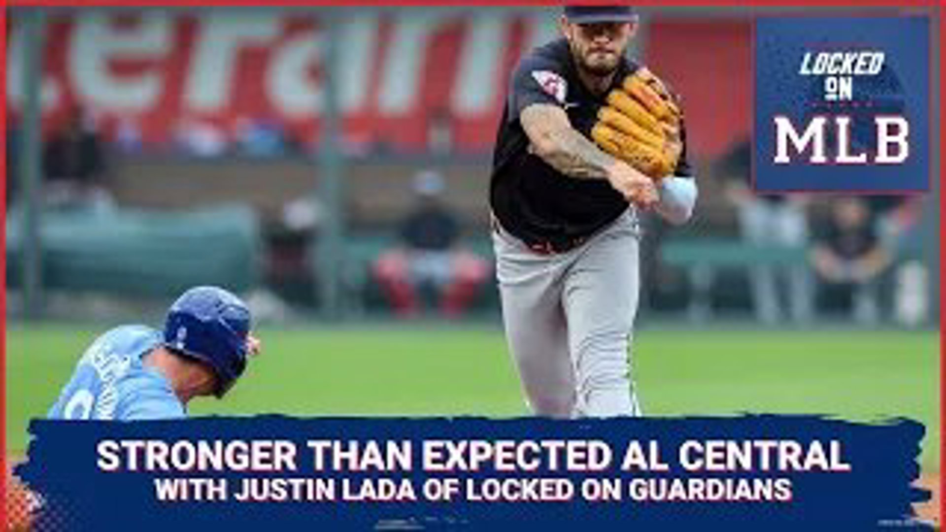 A Stronger Than Expected AL Central with Justin Lada of Locked on ...