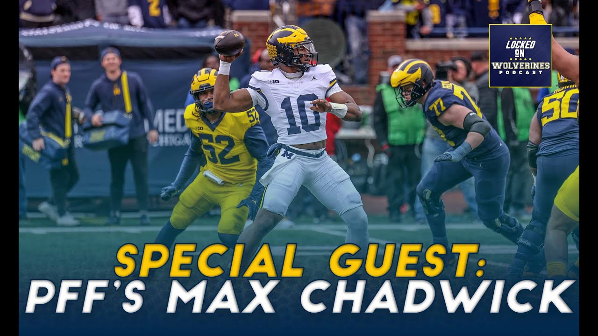 Special guest: PFF's Max Chadwick goes deeper into Michigan football