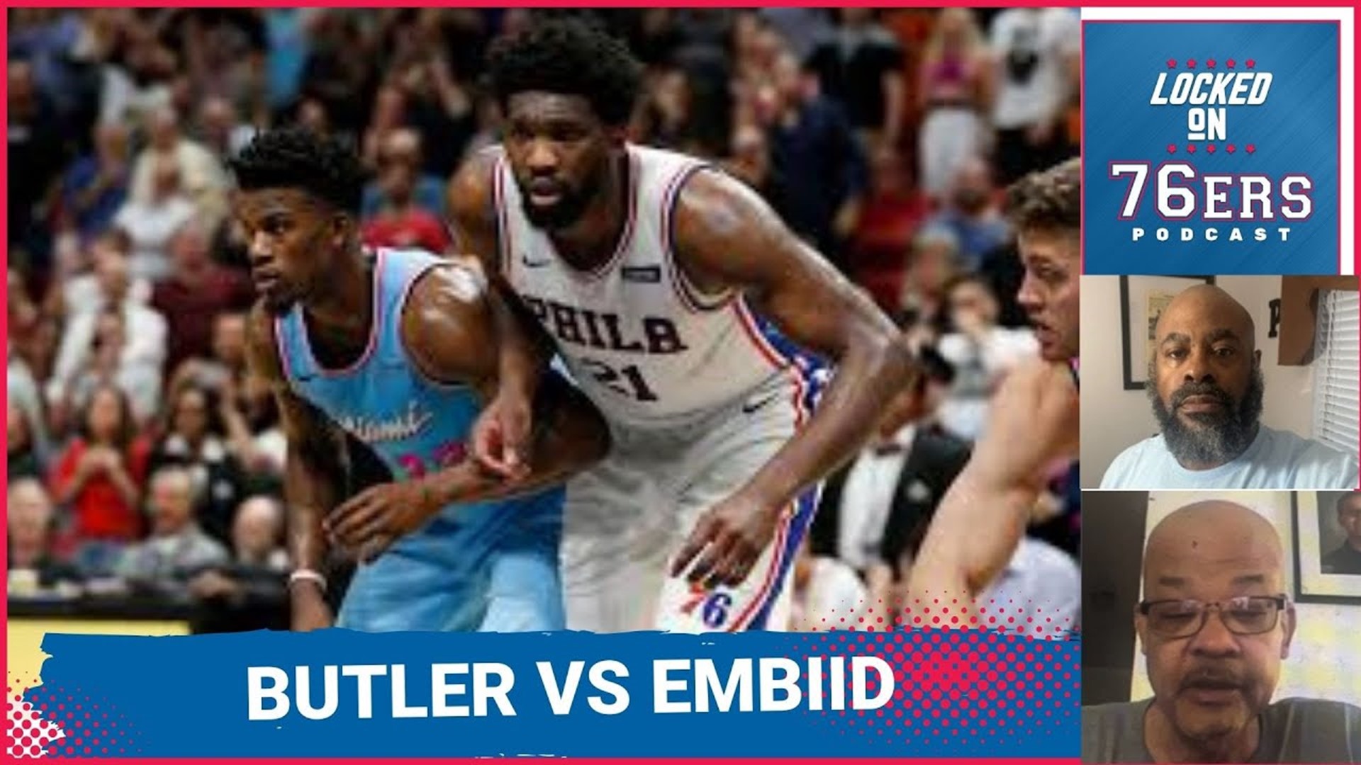 Joel Embiid vs. Jimmy Butler; Heat Culture, and who'll win the Sixers vs Miami Play-In game