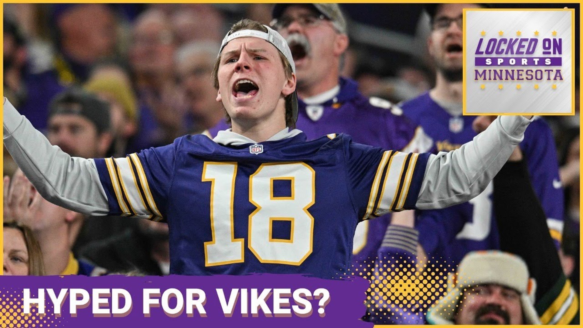 Is There Hype For the Minnesota Vikings This Year? Locked On Sports MN ...