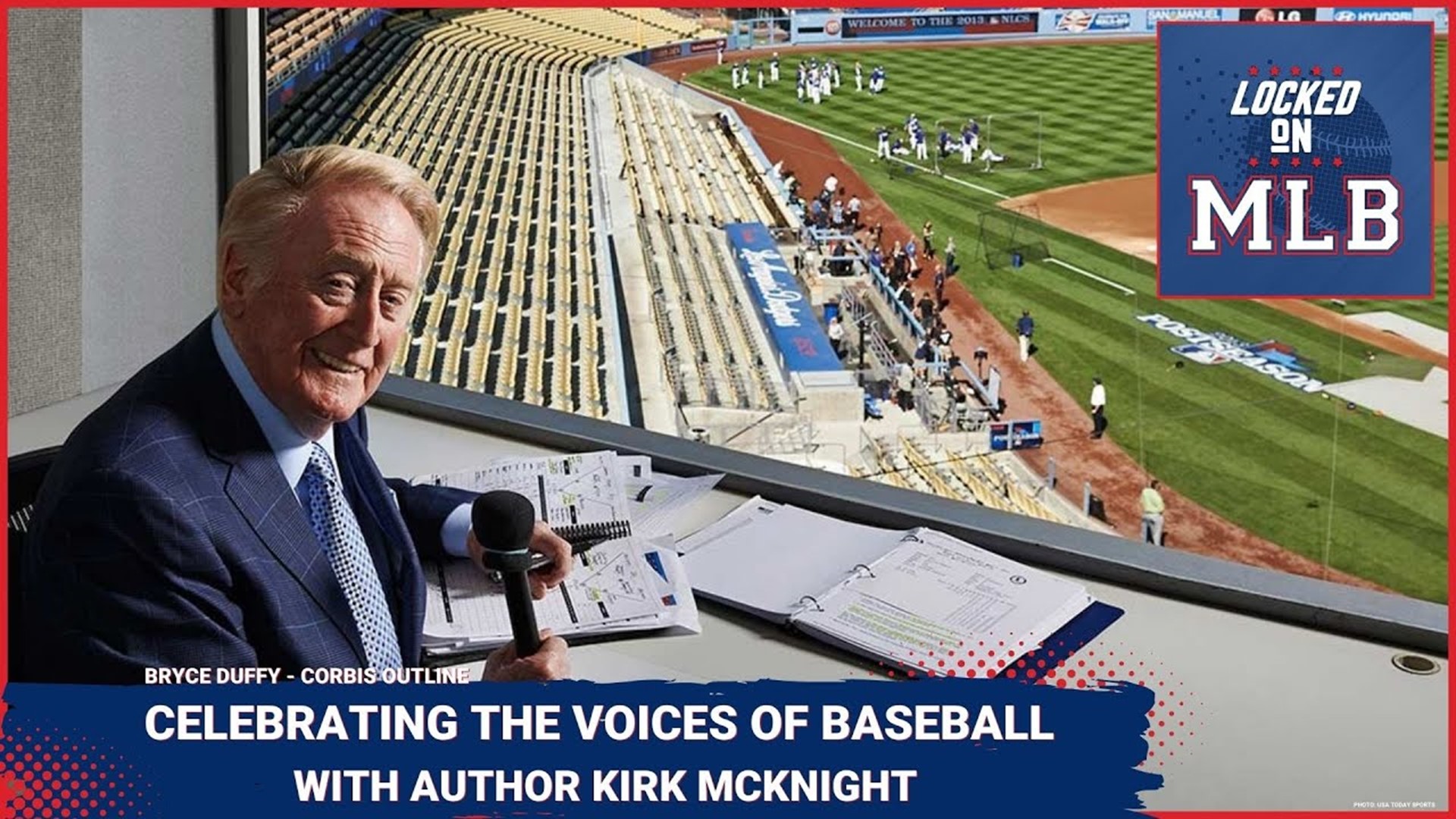 Locked on MLB - Celebrating the Voices of Baseball with Author Kirk McKnight