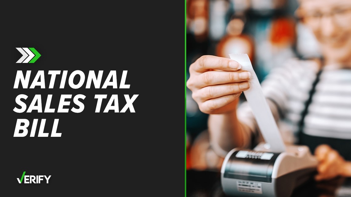 Yes, there is a proposed bill to institute a national sales tax
