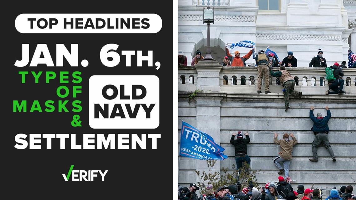 Fact-checking Top Headlines: types of masks, Old Navy settlement and Jan 6 protests