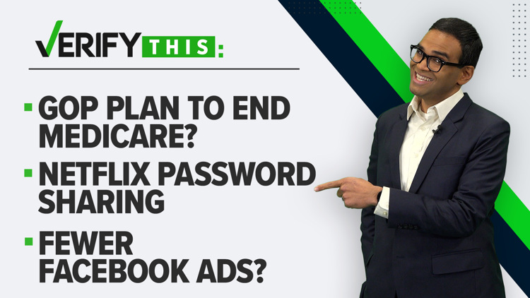 VERIFY This: Social Security benefits, Netflix password sharing, fewer Facebook ads