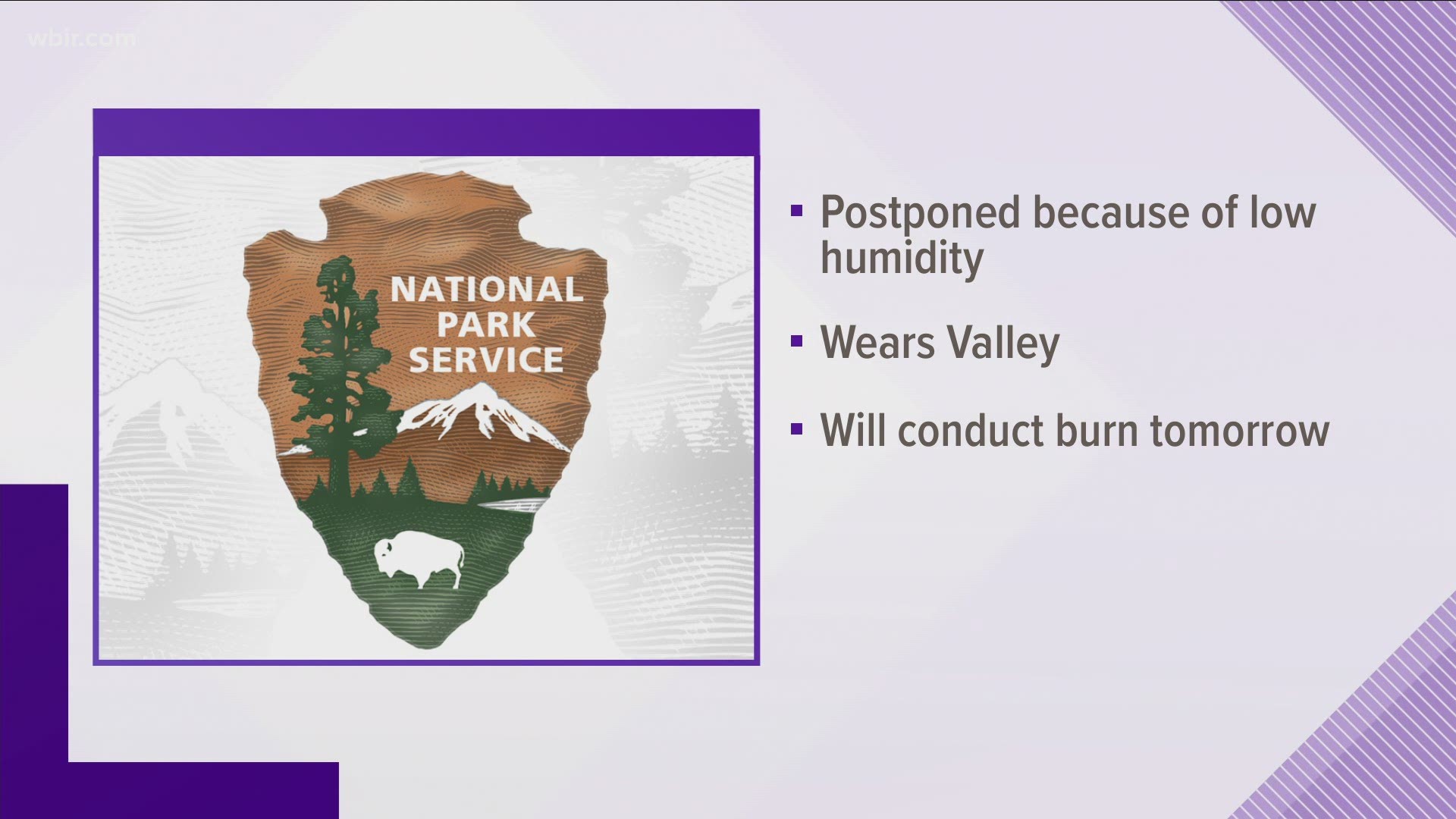 Officials made the decision to cancel the burn due to dry weather conditions.