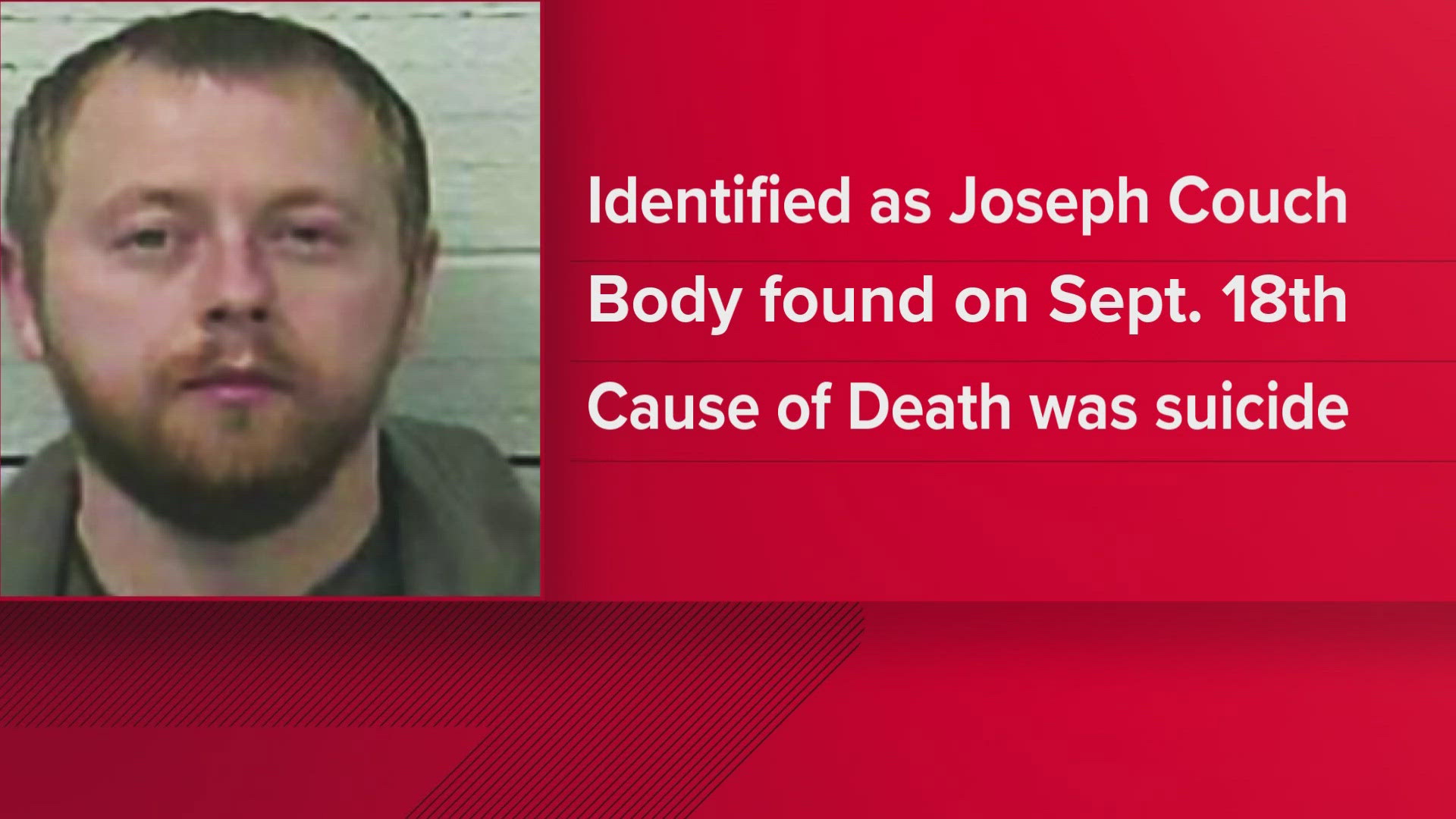 Kentucky officials said the body was found in the deep brush behind Exit 49. They said Joseph Couch shot himself.