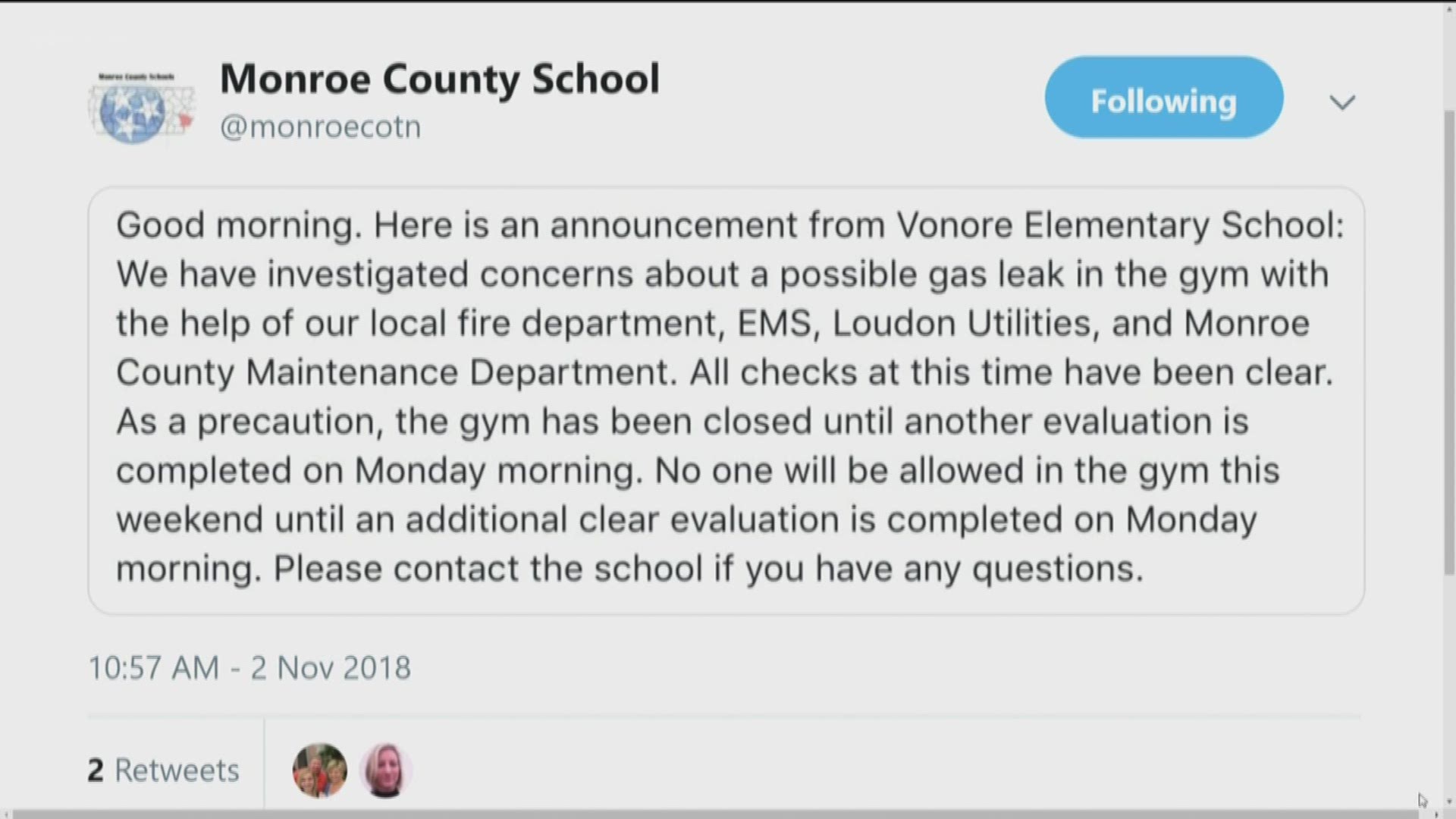 Monroe County Schools says it's investigating a possible gas leak in the Vonore Elementary School gym.