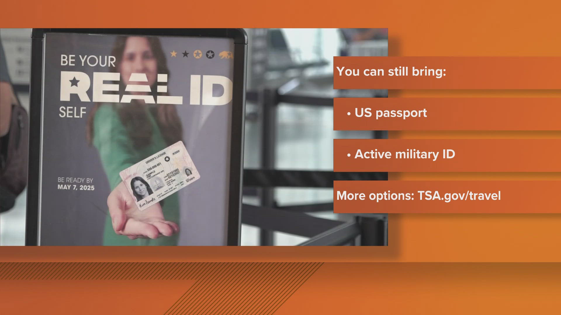 If you haven't gotten your REAL ID just yet, you can still bring a passport or active military ID with you to the airport. 