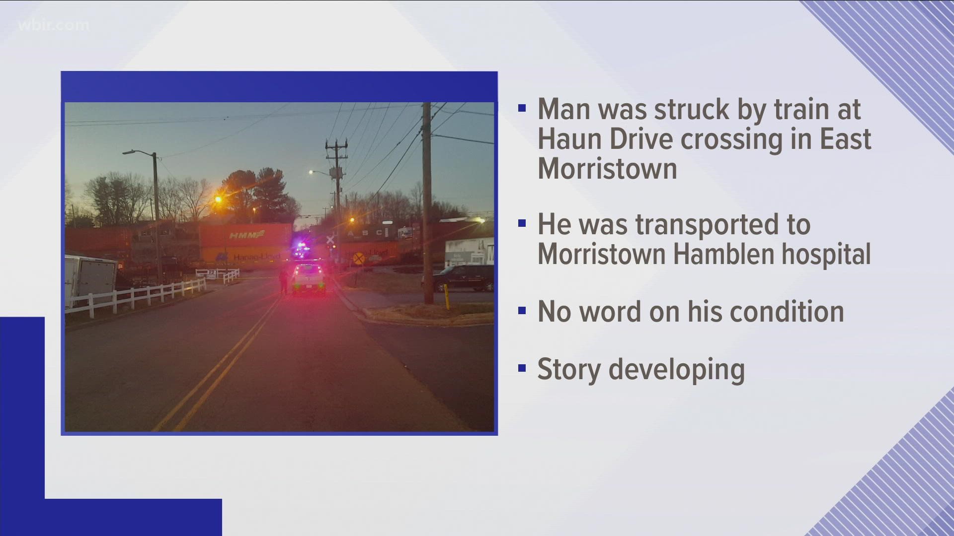 Police said the main was hit by a train at a crossing on Haun Drive in east Morristown.