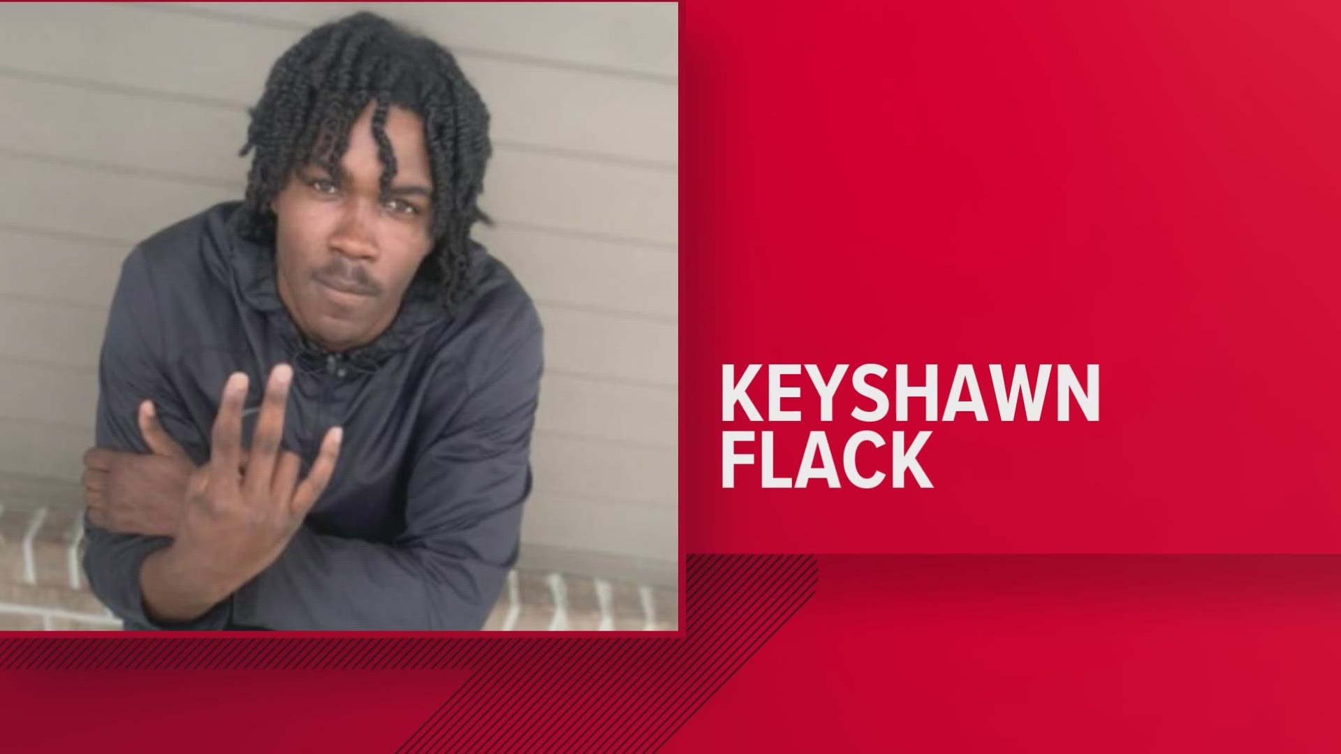 23-year-old Keyshawn Flack is wanted for attempted first-degree murder. Investigators say he shot a woman yesterday afternoon.