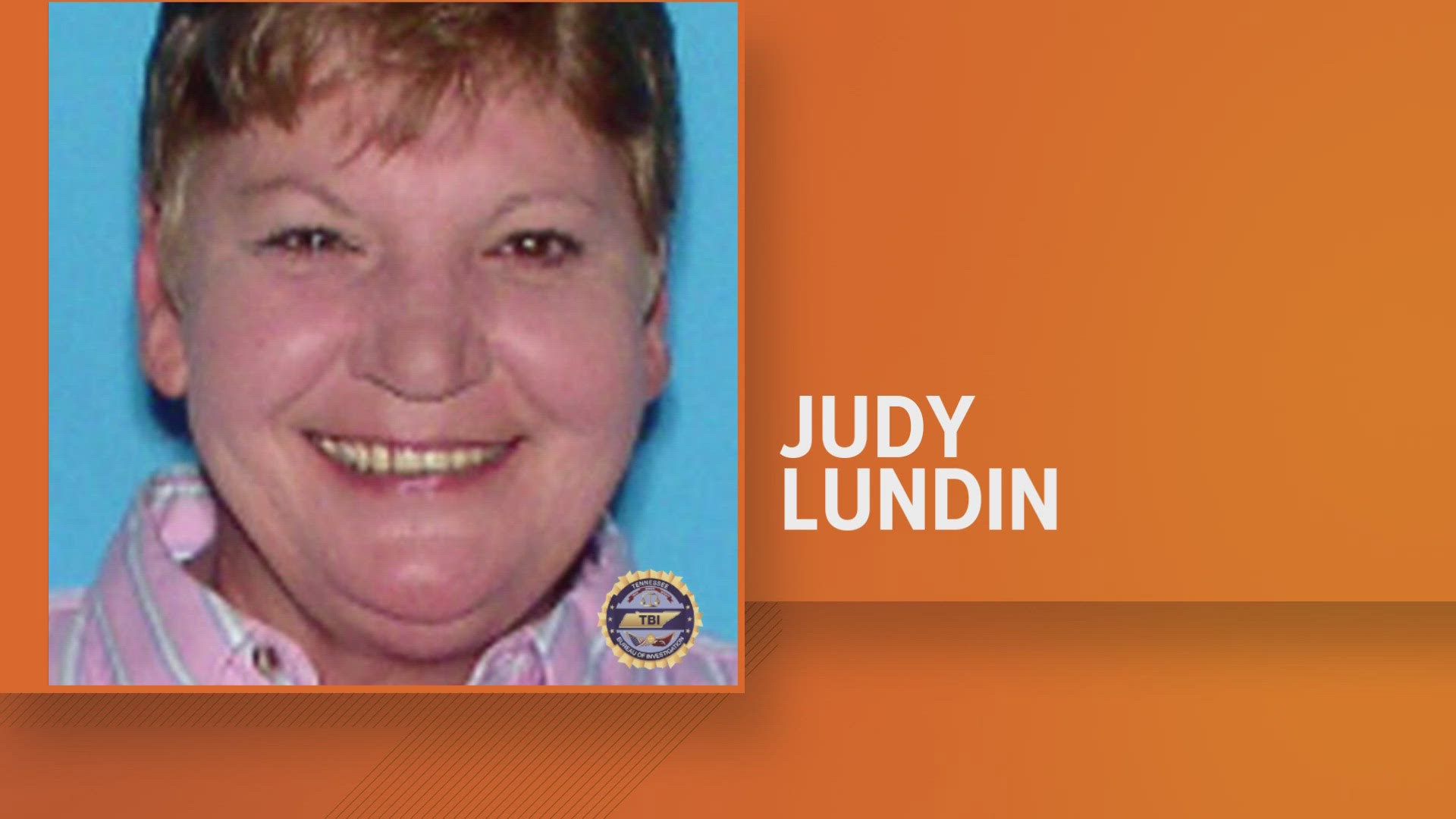 Judy Lundin has a medical condition that may impair her ability to return safely without assistance, the Tennessee Bureau of Investigation said. 