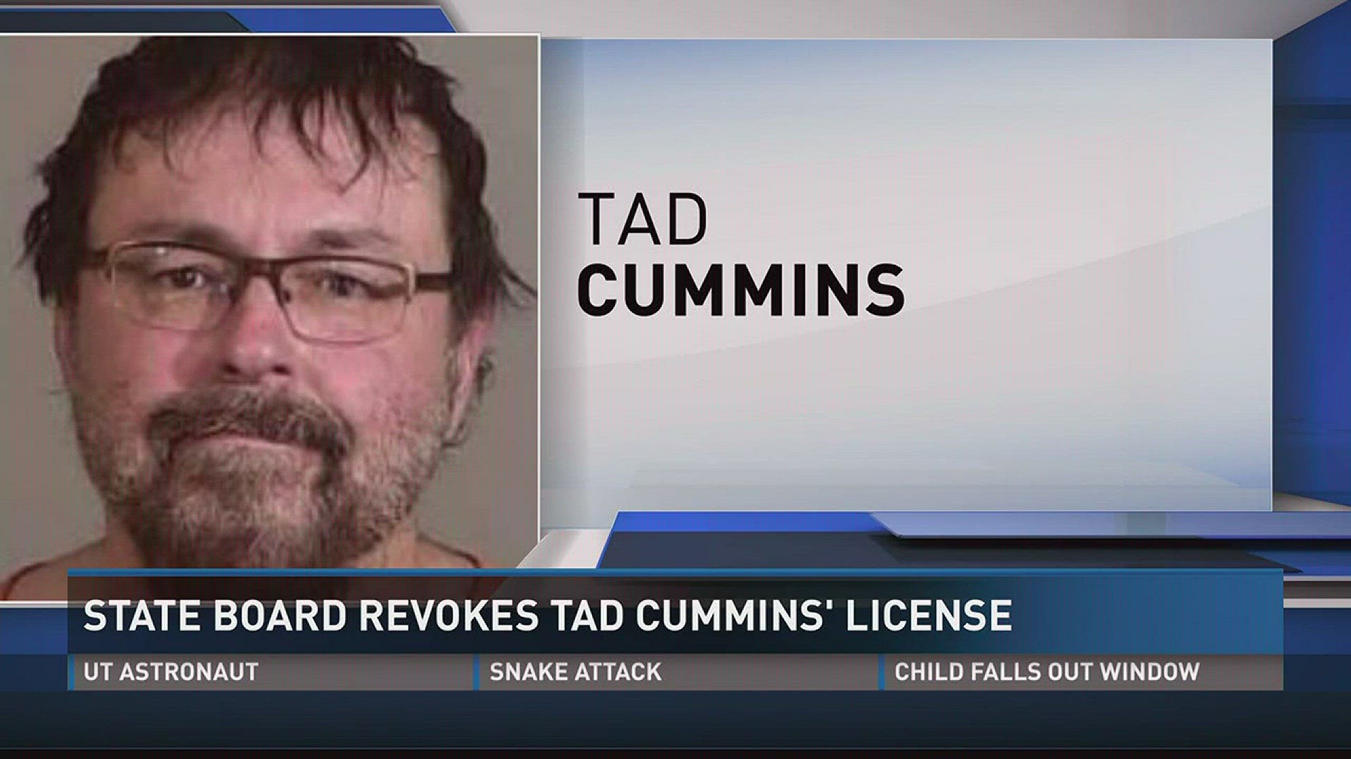 July 28, 2017: The State Board of Education revoked the license of Maury County educator Tad Cummins.