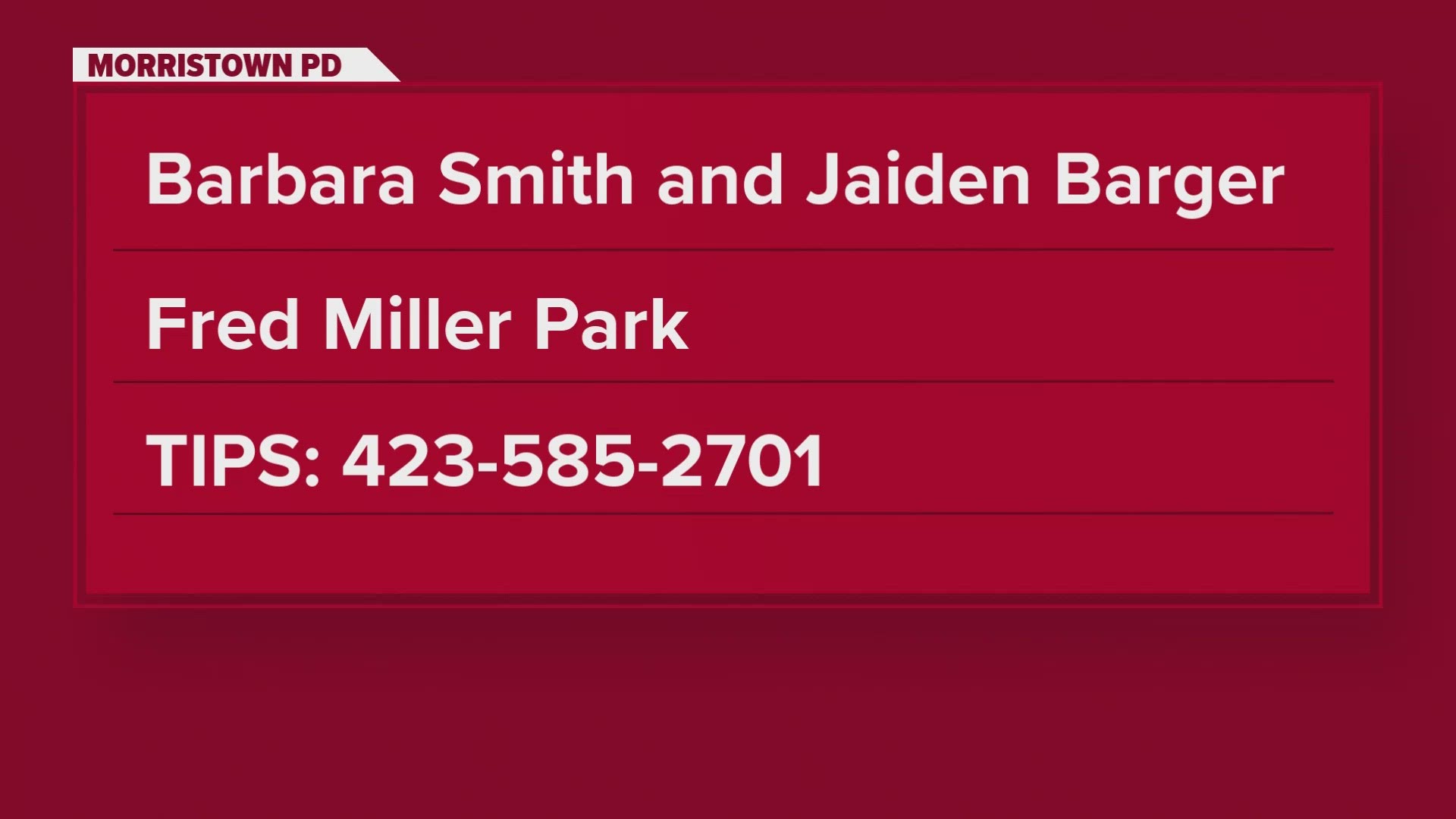 Investigators are currently searching for a grandmother and her three-year-old grandson after the pair were reported missing to the Morristown Police Department.