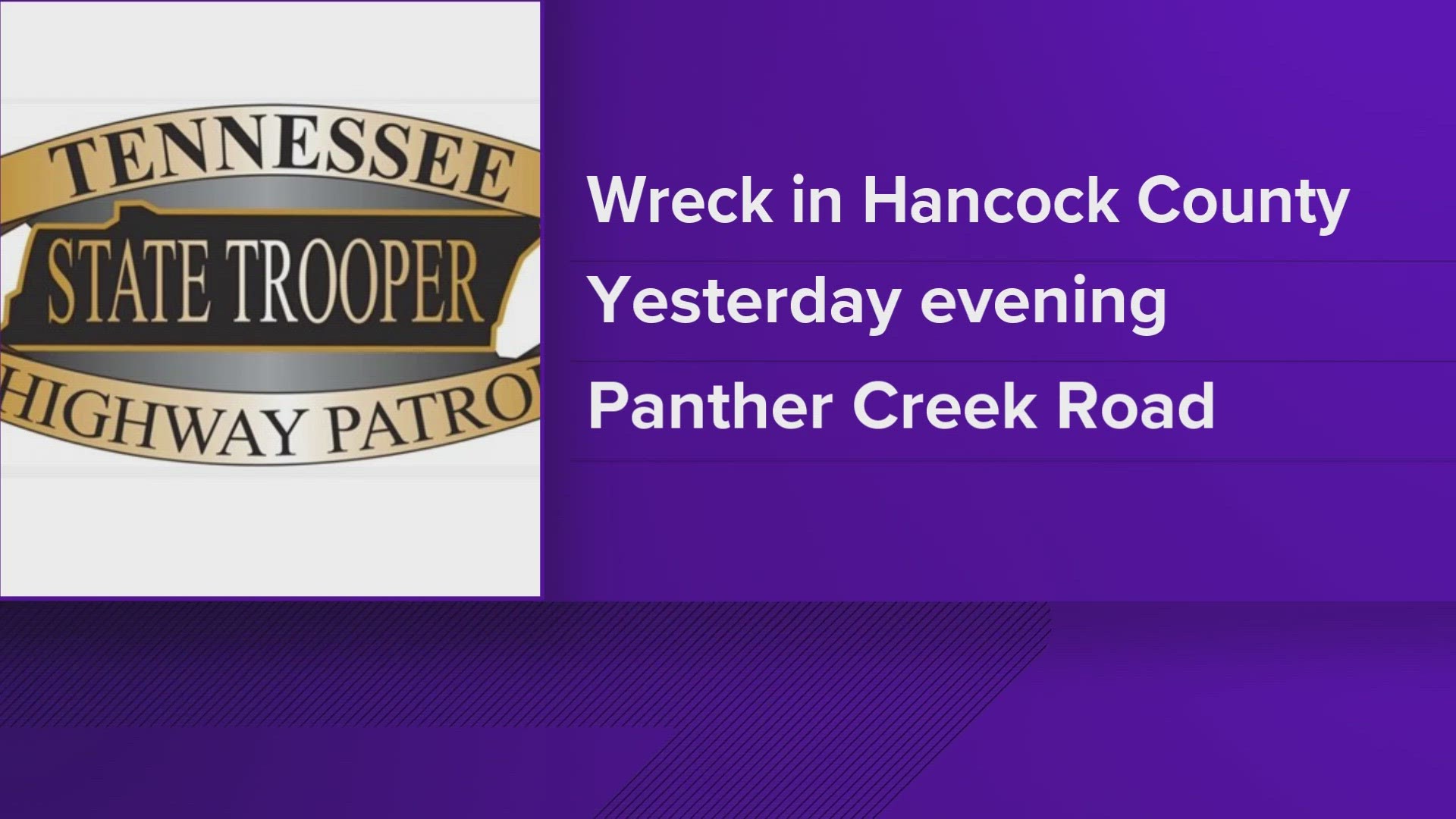 The incident happened on Panther Creek Road on Sunday evening, according to the Tennessee Highway Patrol.