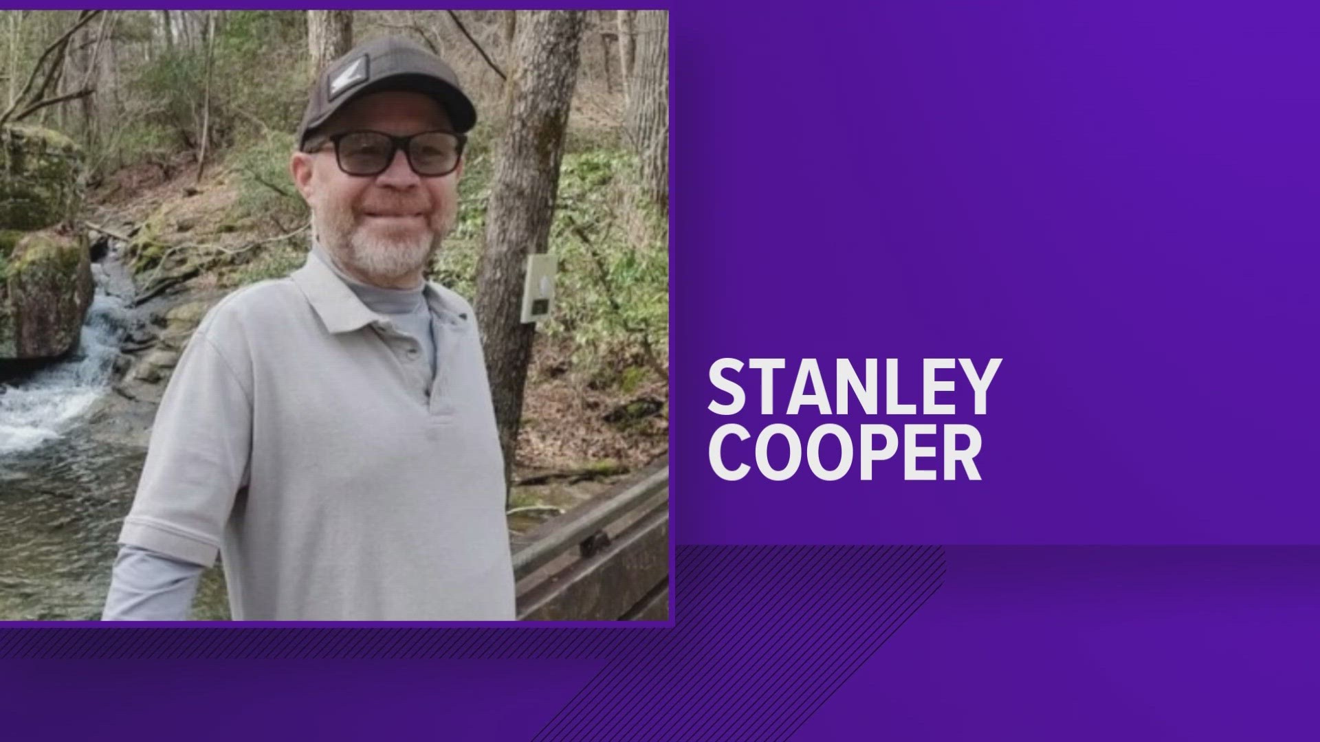Stanley Cooper was found Saturday Afternoon.