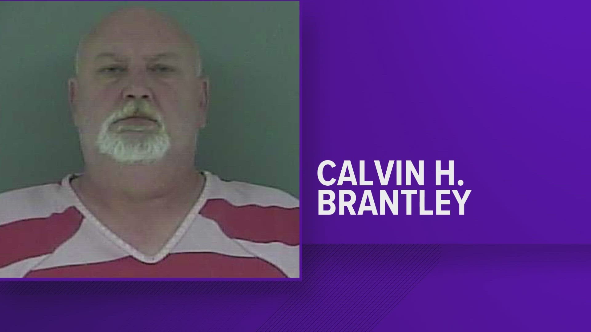 Investigators in Anderson County said they found sexually explicit videos and pictures with children in Calvin Brantley's home.