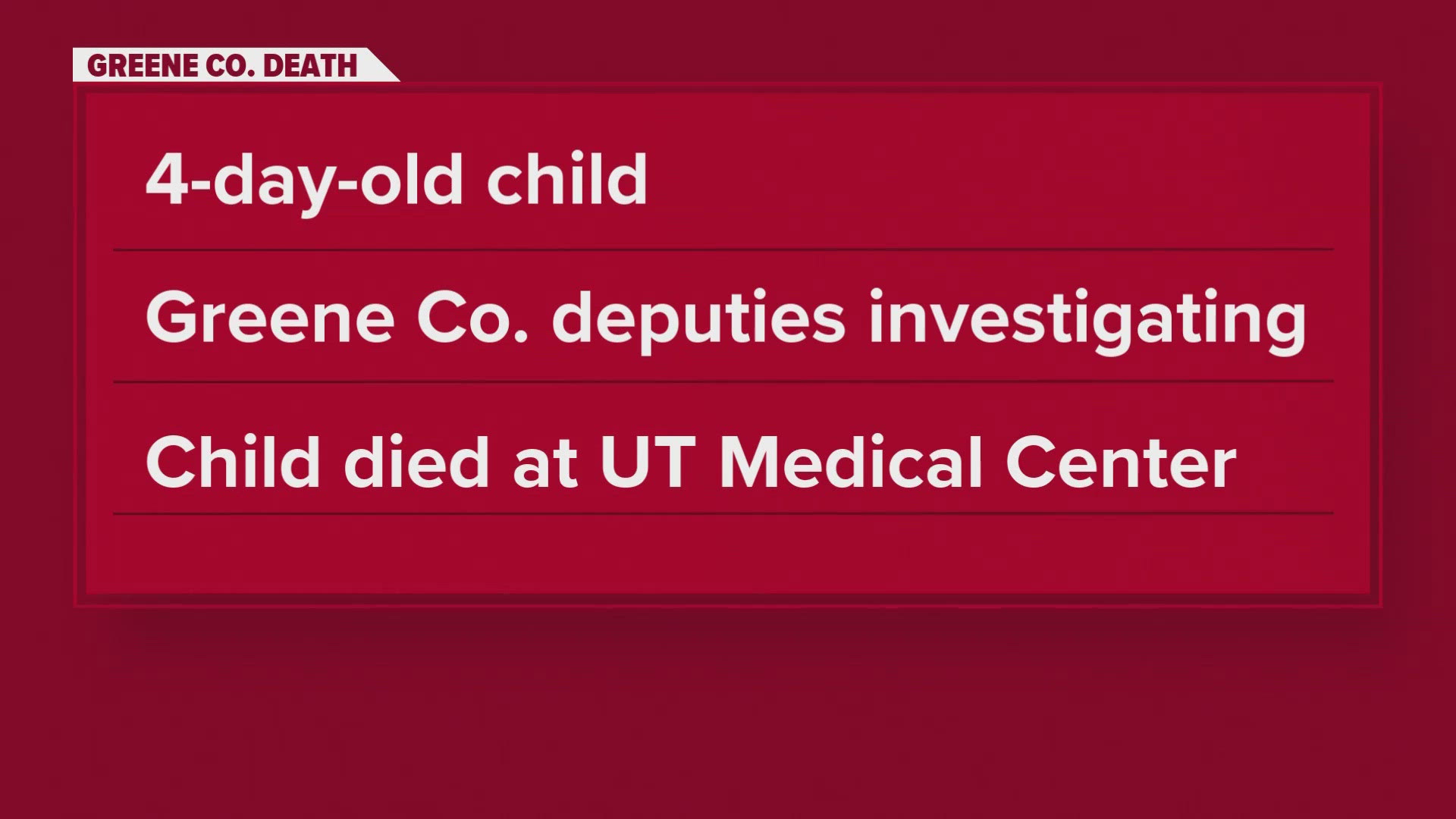 The Knox County Forensic Center confirmed the 4-day-old baby died at the University of Tennessee Medical Center Tuesday. This story is developing.