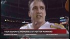 Your Favorite Memories of Peyton Manning