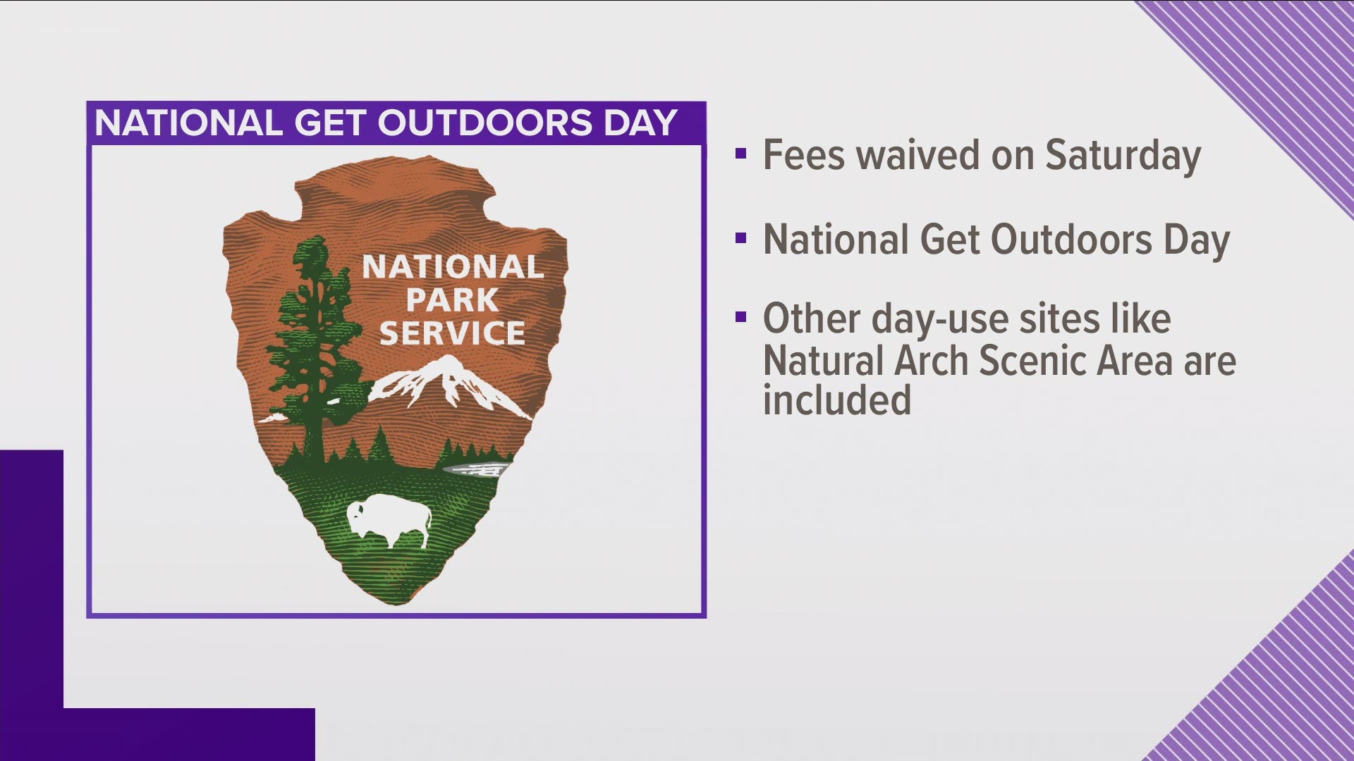 The forest said the waived fees are meant to celebrate National Get Outdoors Day.