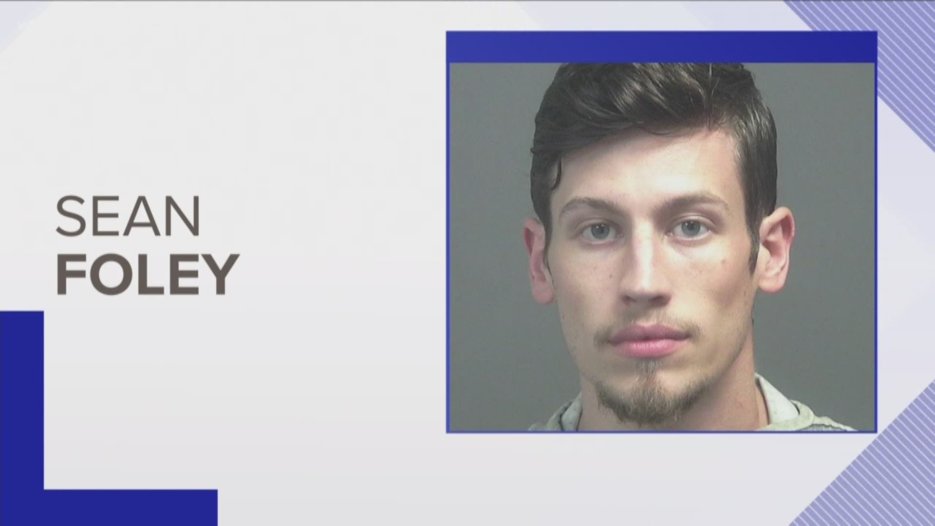 The Blount County Sheriff's Office arrested 24-year-old Sean Foley.