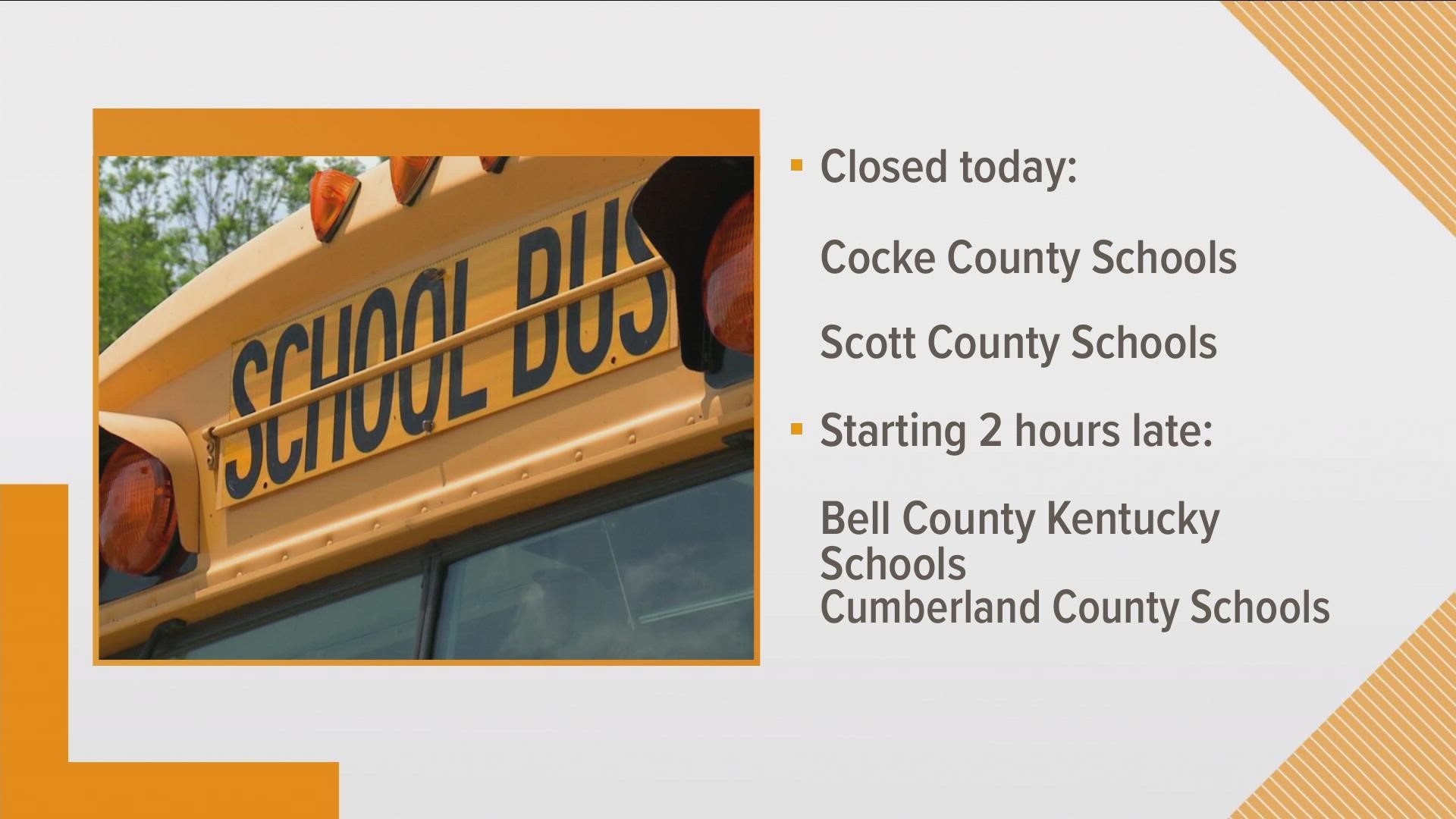 Here are the schools that are closed on Monday, January 31.