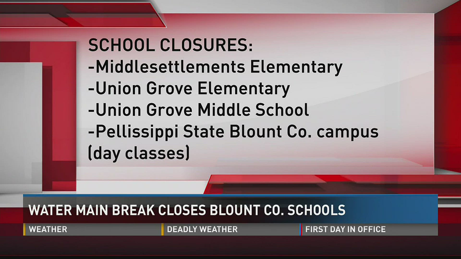 Three Blount County Schools are closed on Monday.