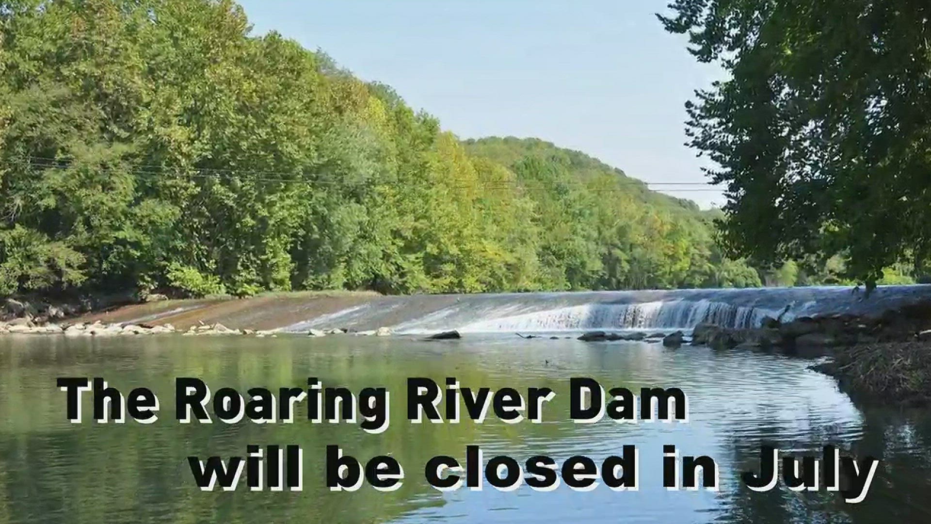 A dam in the Roaring River is set to be removed in late July making it the largest Tennessee dam to ever be removed for river and stream restoration purposes.