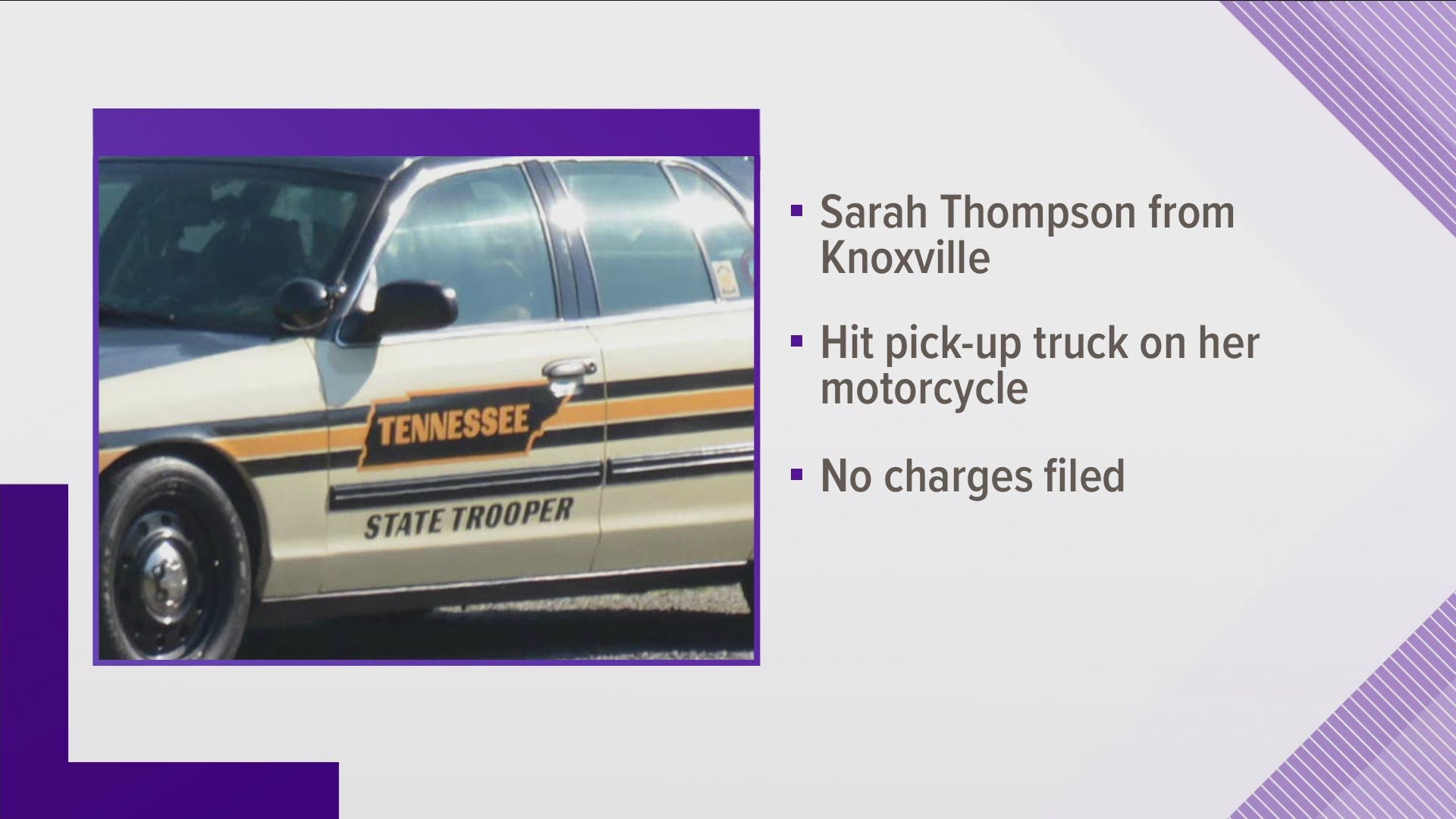 THP says Sarah Thompson crossed over the double yellow lines on her motorcycle and hit a pick-up truck.