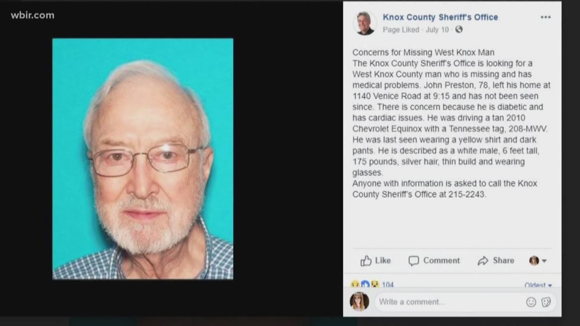 The Knox County Sheriff's Office says 78-year-old John Preston hasn't been seen since last Tuesday morning.