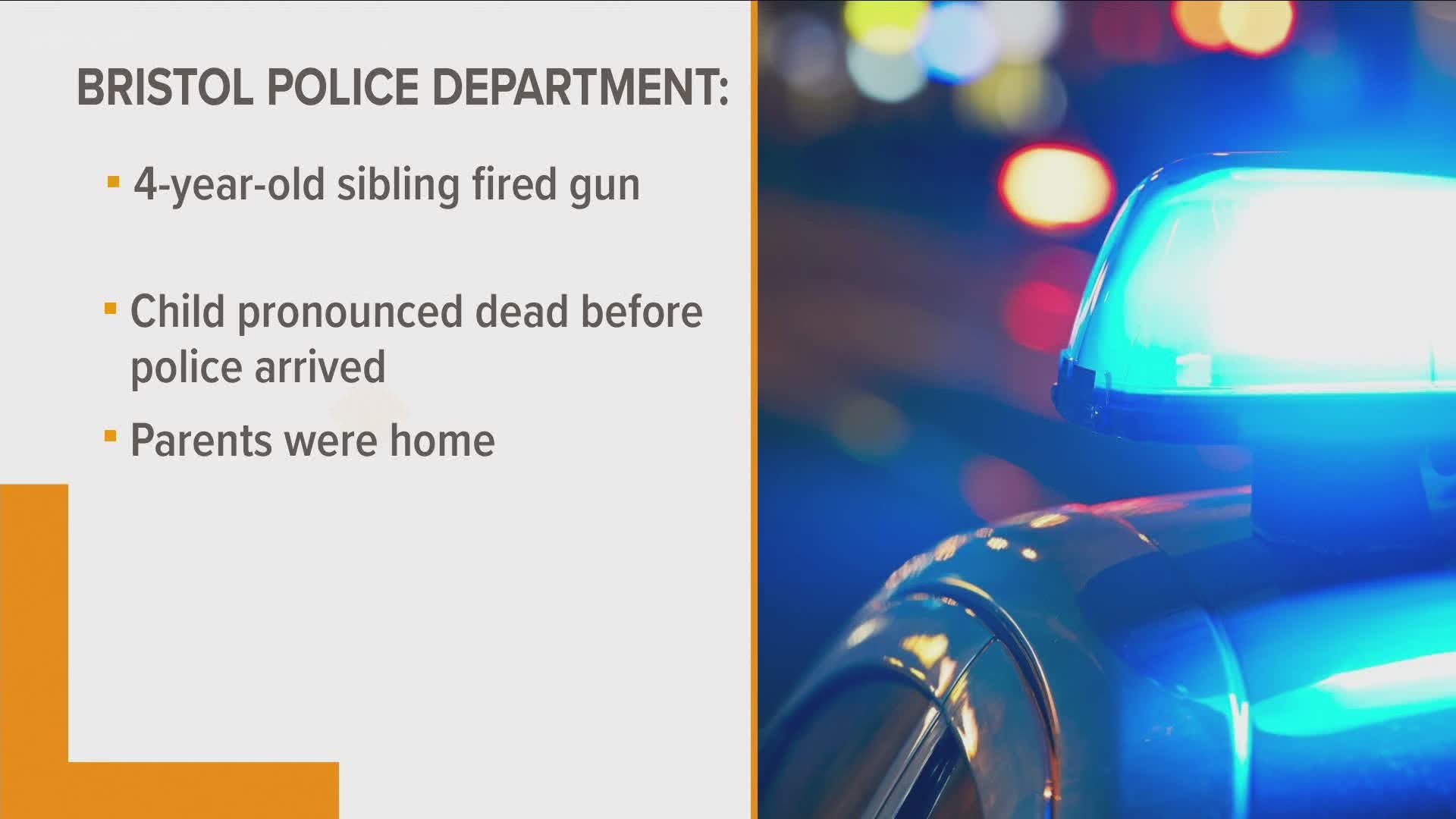 A 2 year-old has died after police said the child's 4-year-old sibling accidentally shot the child to death Saturday night in Bristol, Tenn.