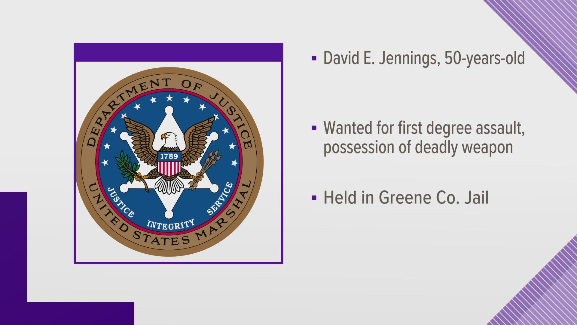 The US Marshals Service said David E. Jennings was wanted in Delaware for first-degree assault and possession of a deadly weapon.