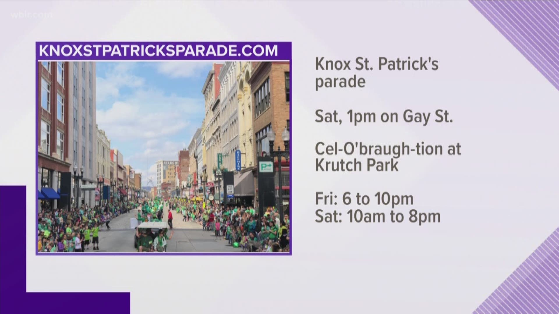 The Knox St. Patrick's Parade is Saturday at 1pm down Gay St.. There's also a Cel-O'braught-tion at Krutch Park for 6 to 10 on Friday and 10am to 8pm on Saturday. All of it will benefit Catholic Charities of East Tennessee. Visit  knoxstpatricksparade.com. March 14, 2019-4pm