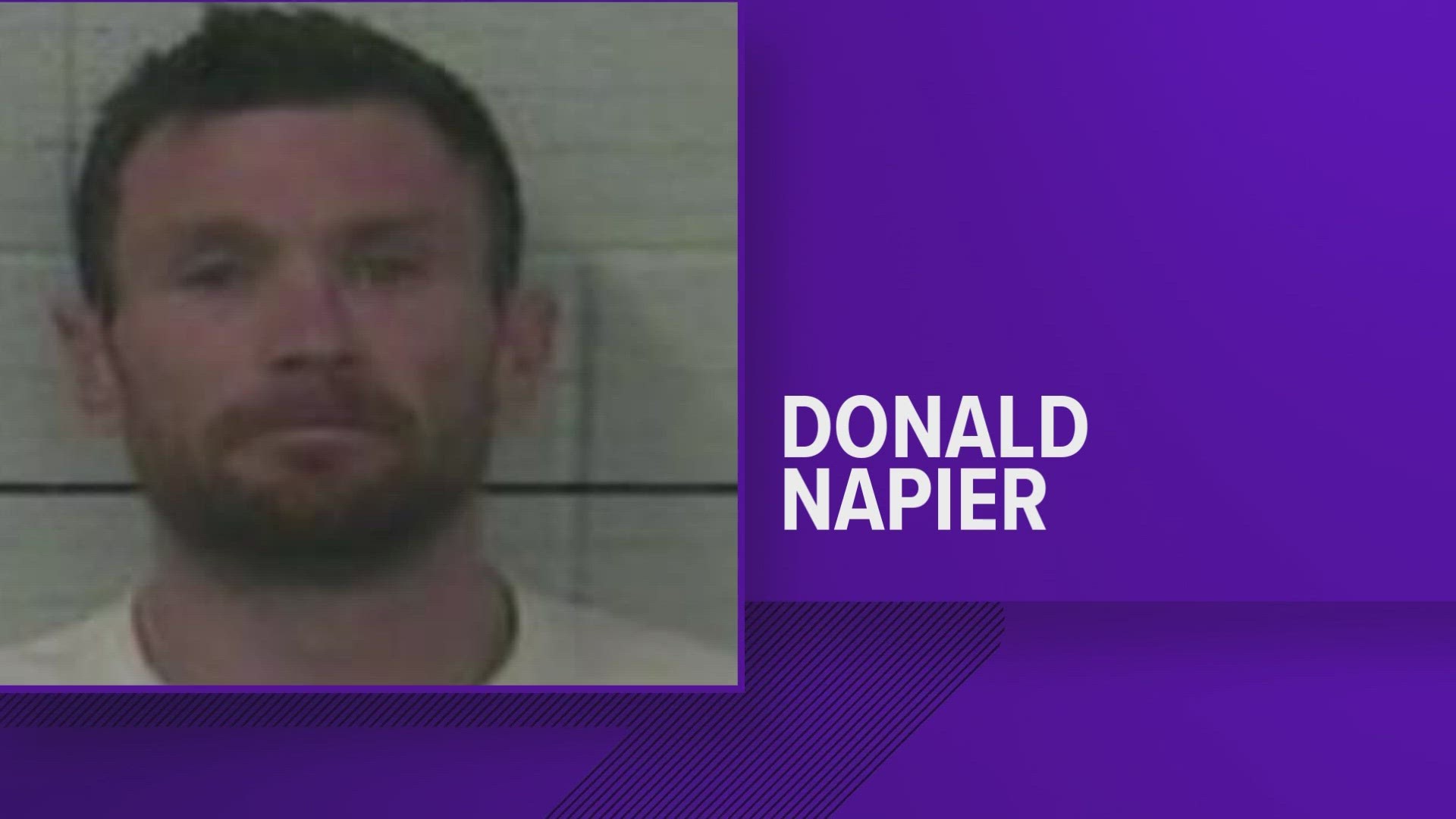 Donald Napier, 39, will be extradited back to Knox County, Kentucky, to face first-degree assault charges.