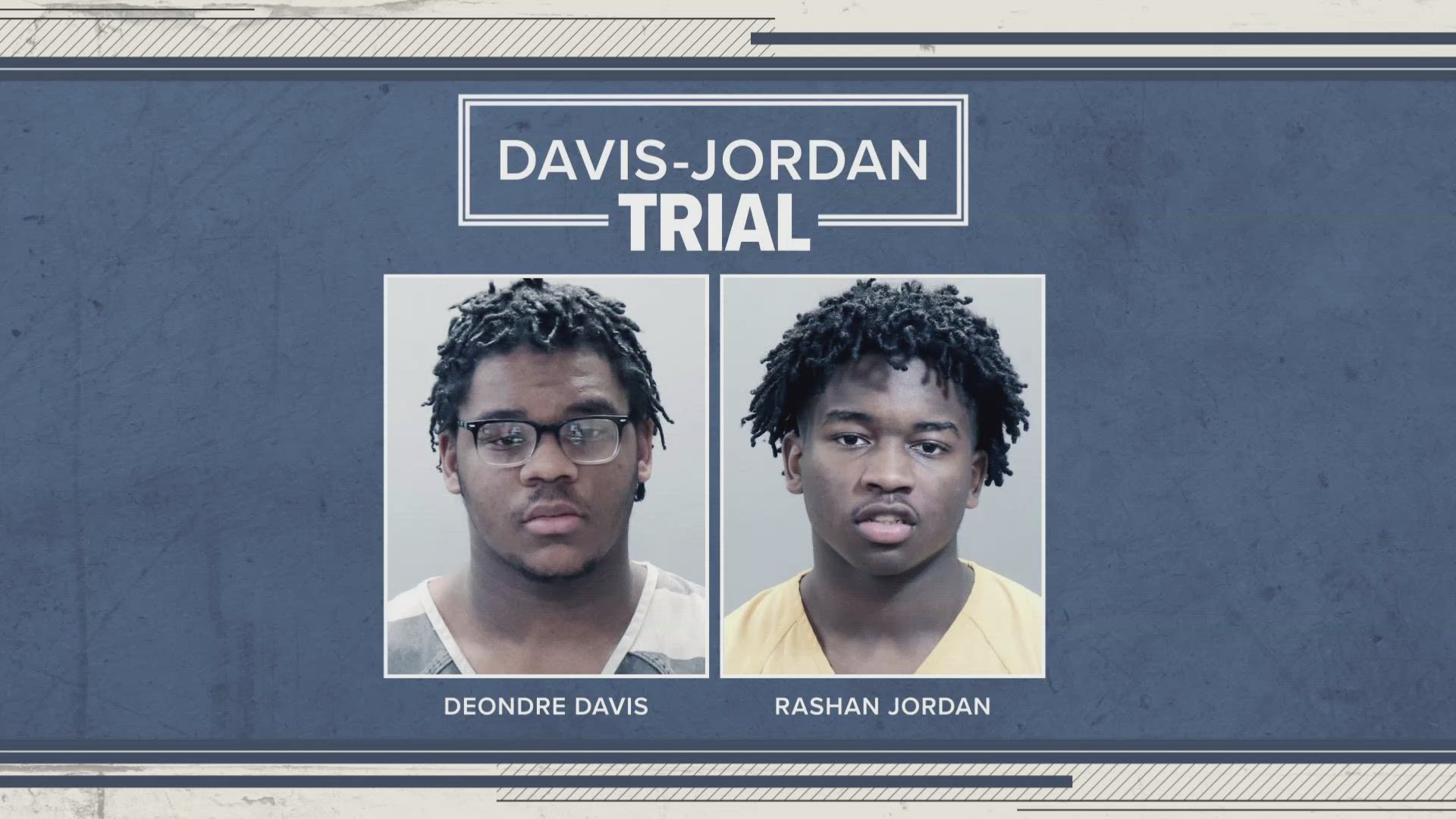 Rashan Jordan and Deondre Davis are expected to face trial on Monday. However, a judge is considering whether to delay it.