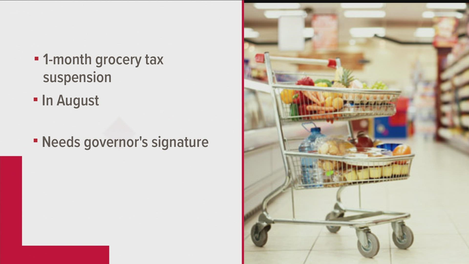 If the governor signs the budget, grocery sales taxes will be suspended for the month of August.