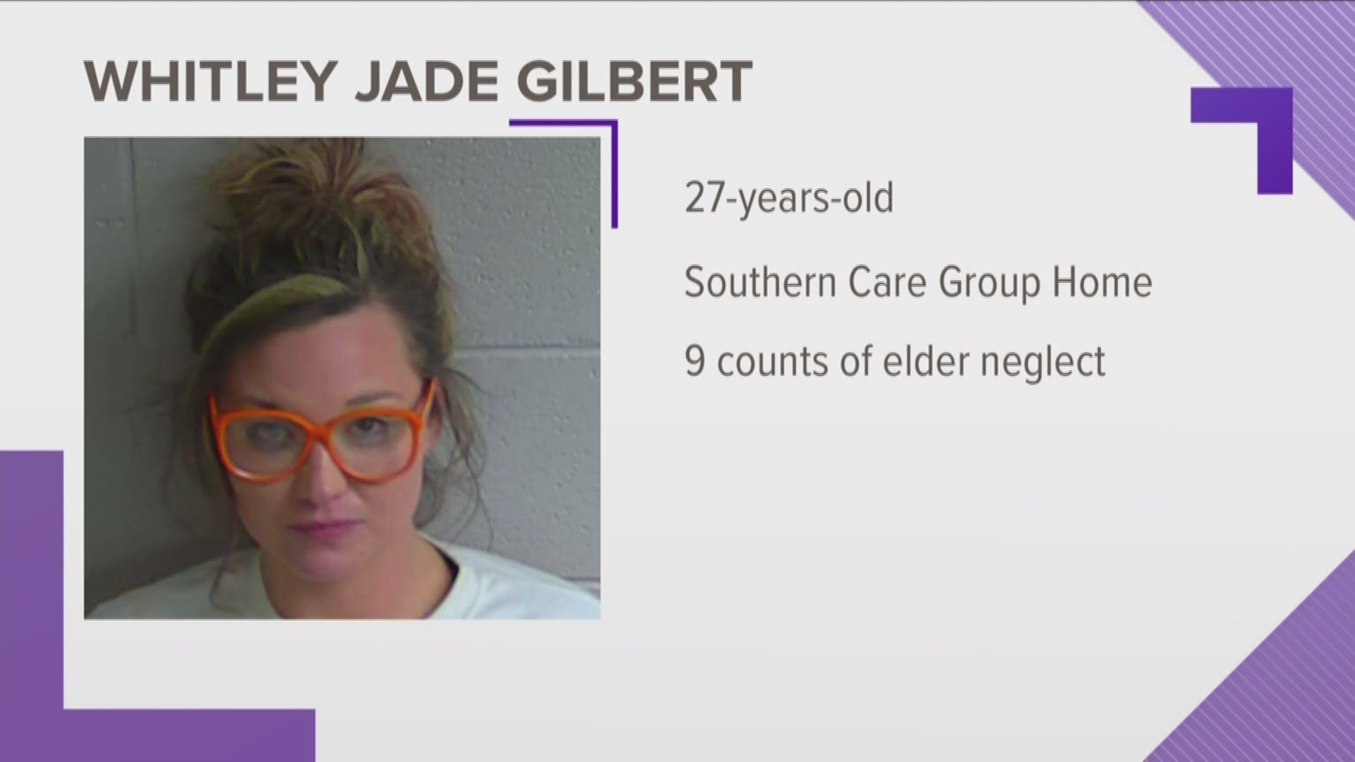 Whitley Jade Glibert of Morristown is charged with 9 counts of elder neglect. Gilbert told us that's not what happened.