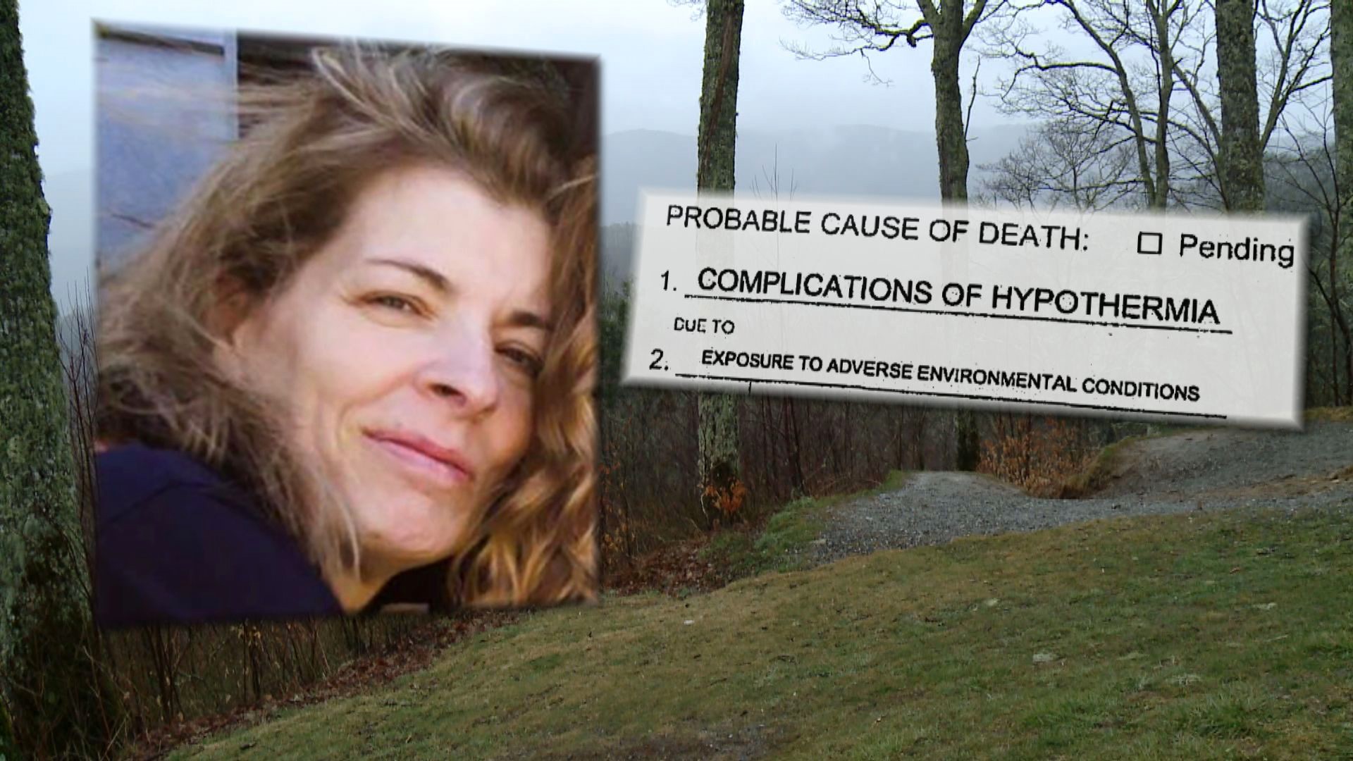 The autopsy for Susan Clement says the Ohio woman died in the Great Smoky Mountains in 2018 from "complications of hypothermia" with no other signs of significant trauma.