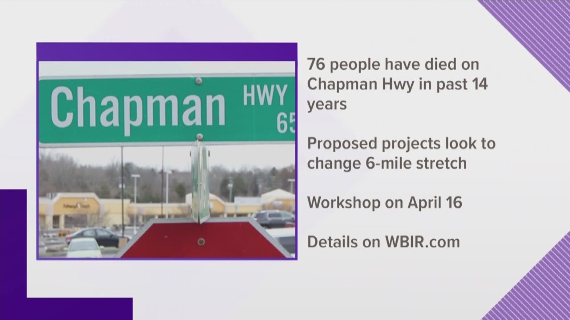 Knoxville and Knox County are asking for public feedback on proposed changes to Chapman Highway.