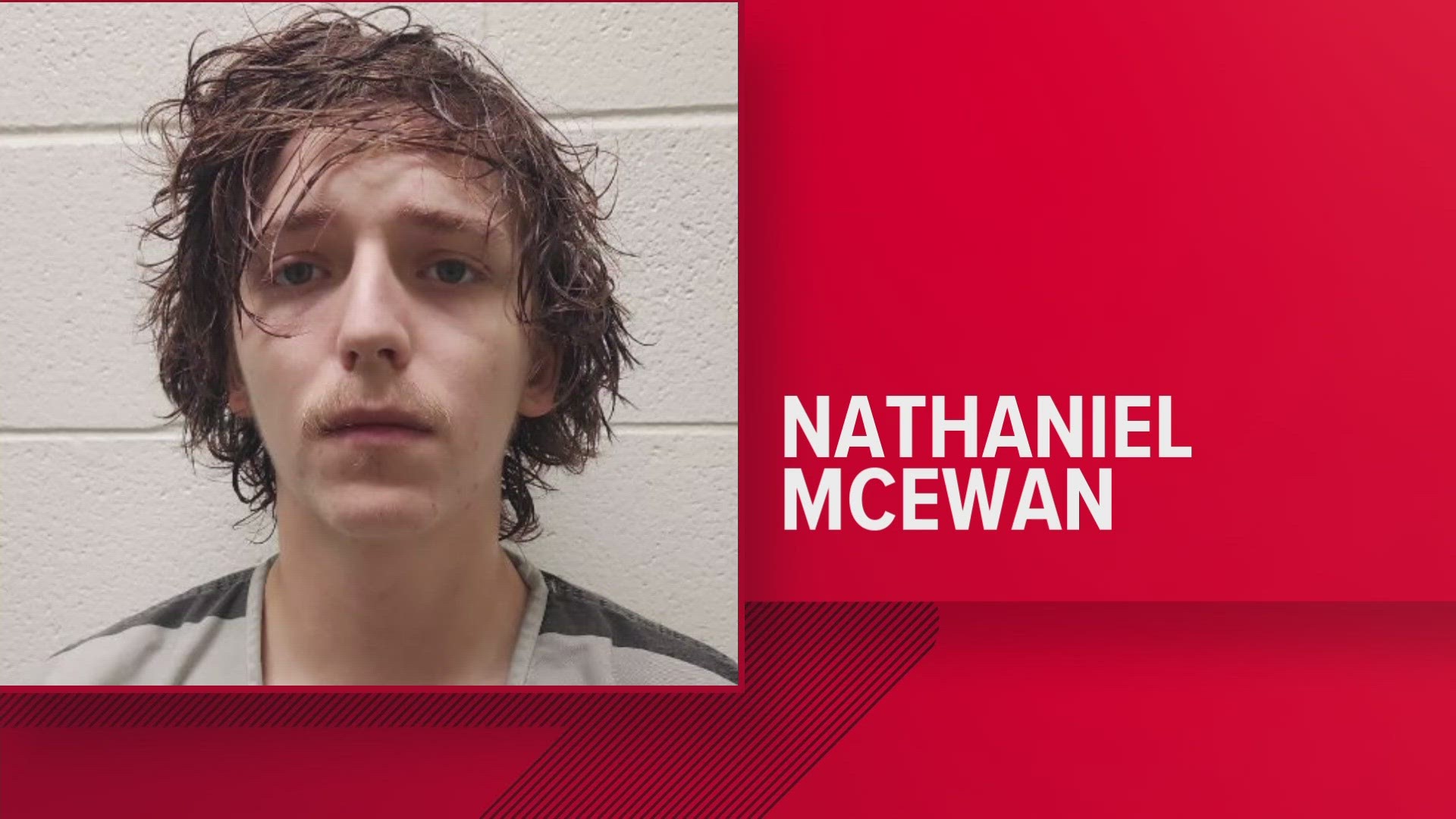 Nathaniel Kain McEwan was arrested on Thursday and is facing murder charges.