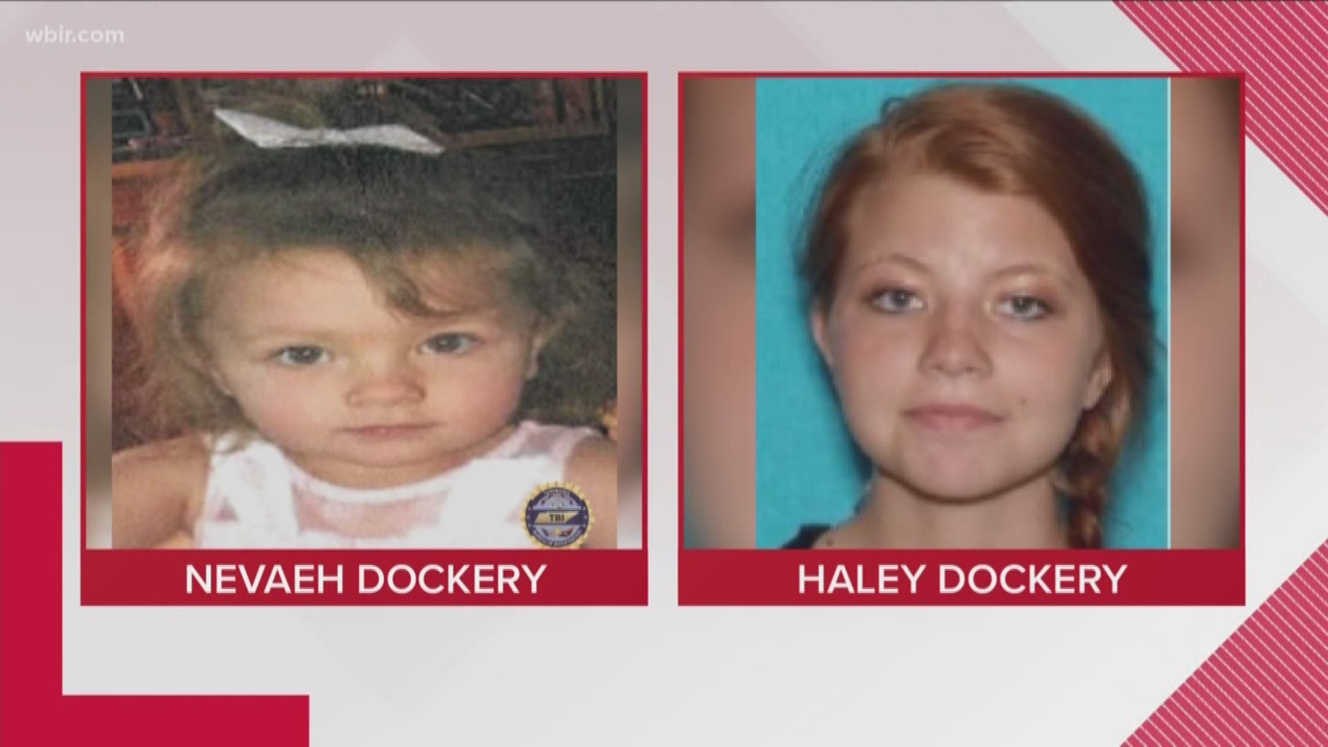 Investigators said she was last seen in Maryville with her non-custodial mother, Haley Dockery.