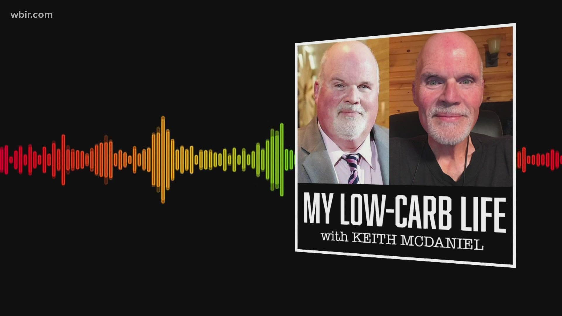 It's called 'My Low-Carb Life,' and Keith McDaniel said each episode will feature interviews experts and some easy recipes that worked well for him