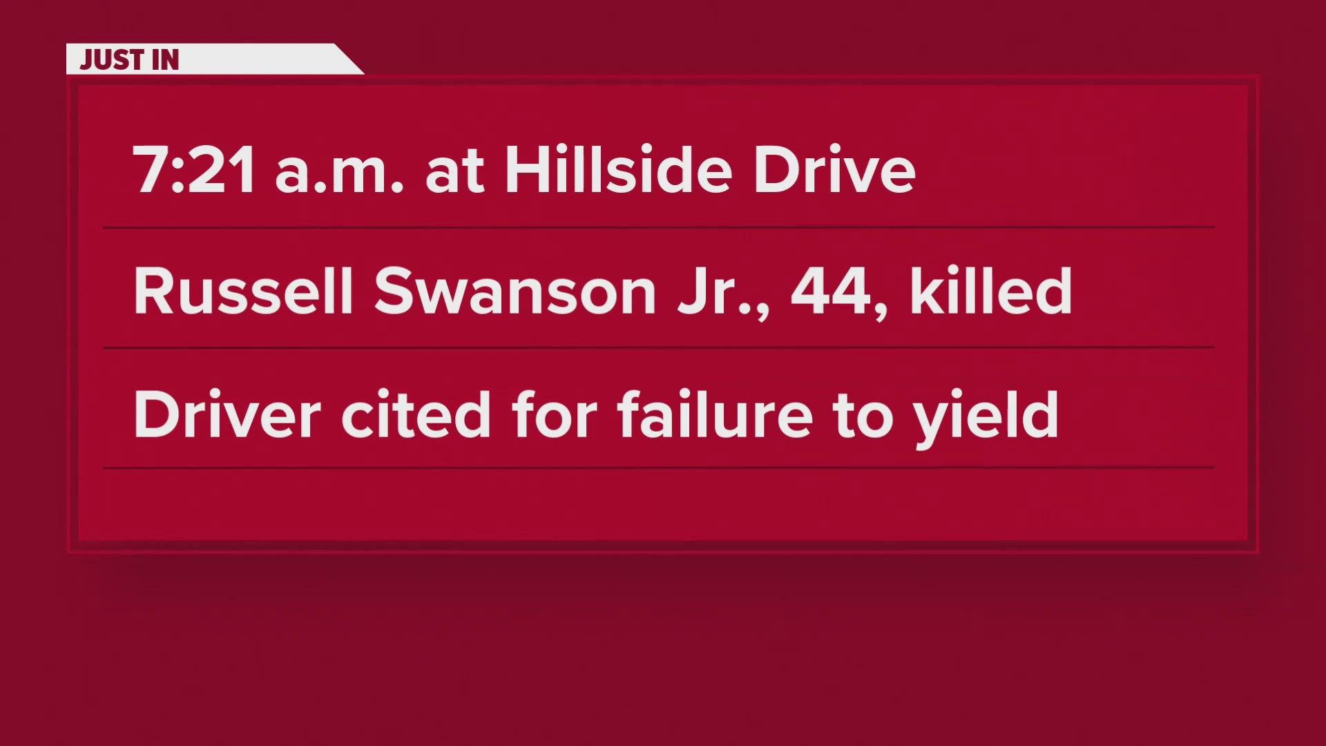 Russell Swanson Jr. has been cited for failure to yield after a deadly car crash Monday morning on Alcoa Highway.