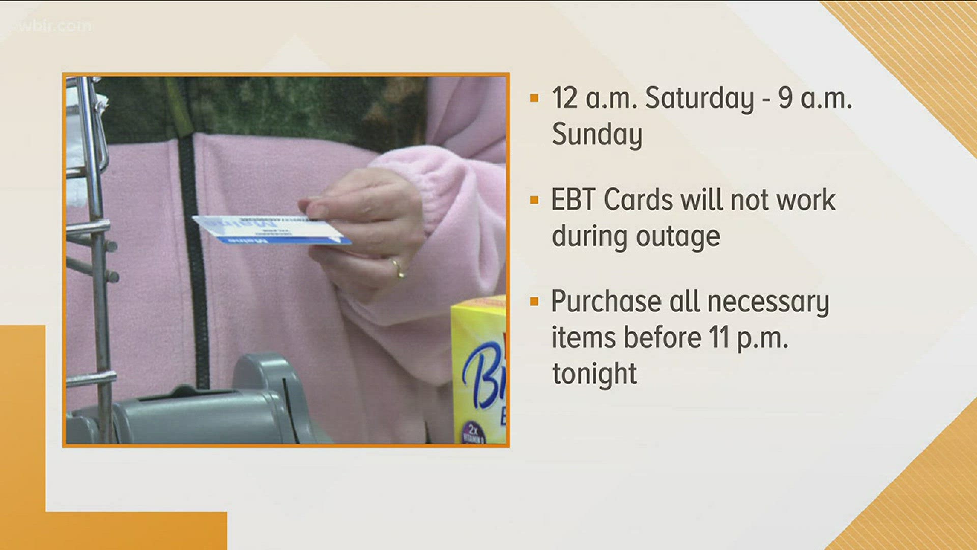 From 12 a.m. to 9 a.m. on Sunday, EBT cards will not work during the outage.