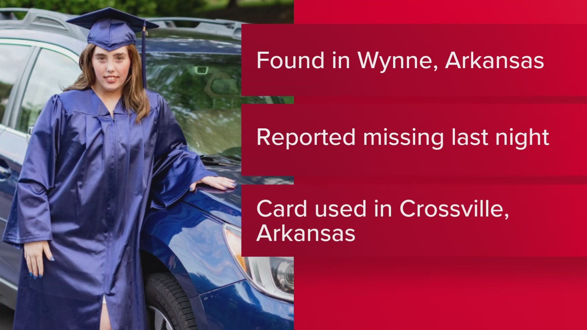 Kathryn Bingham was found safe Thursday afternoon in Wynne, Arkansas. She was reported missing after leaving West Town Mall Wednesday night.