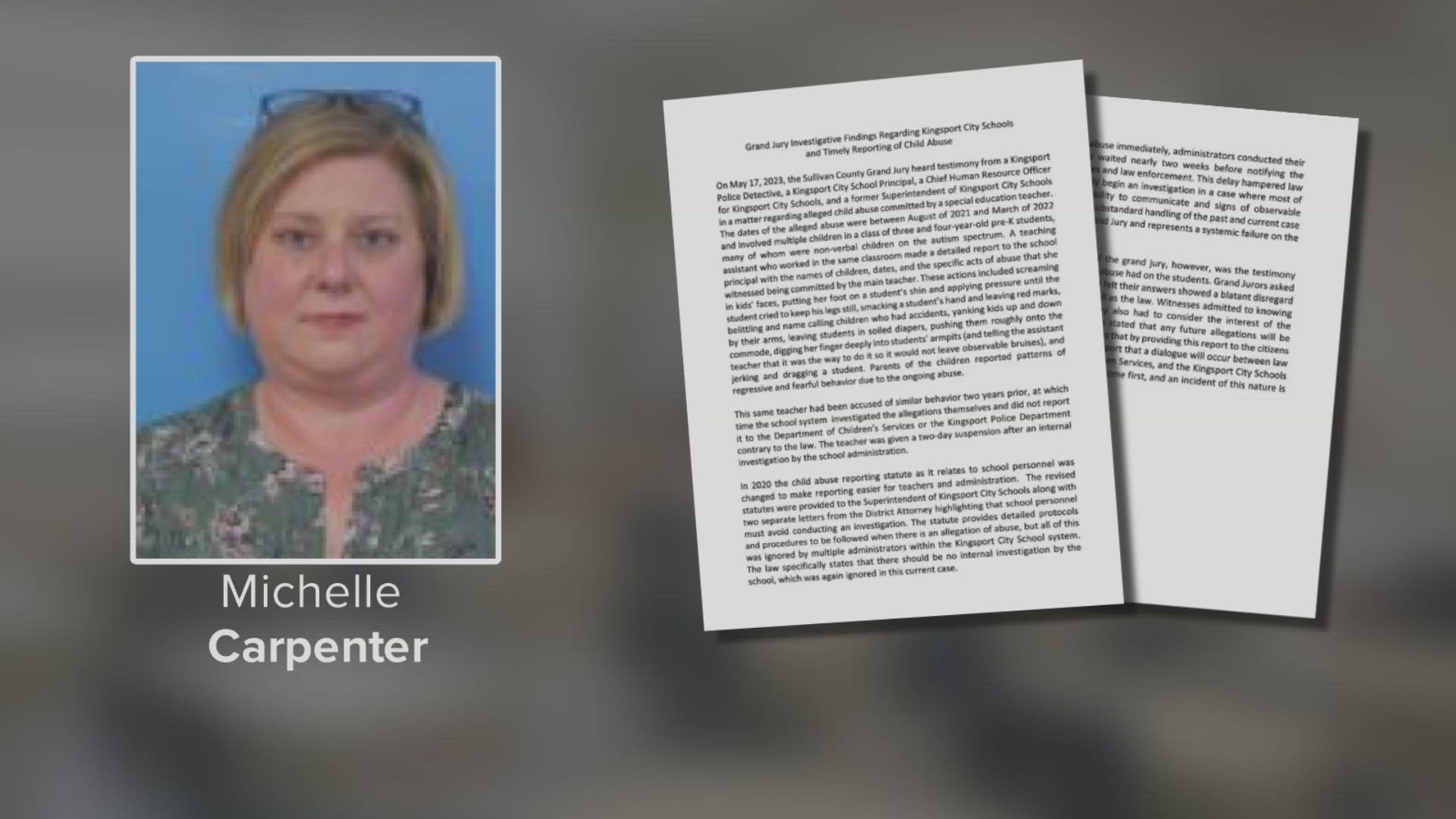 Michelle Carpenter used to work at Kingsport City Schools, and court documents show the abuse happened between Aug. 2021 and March 2022.