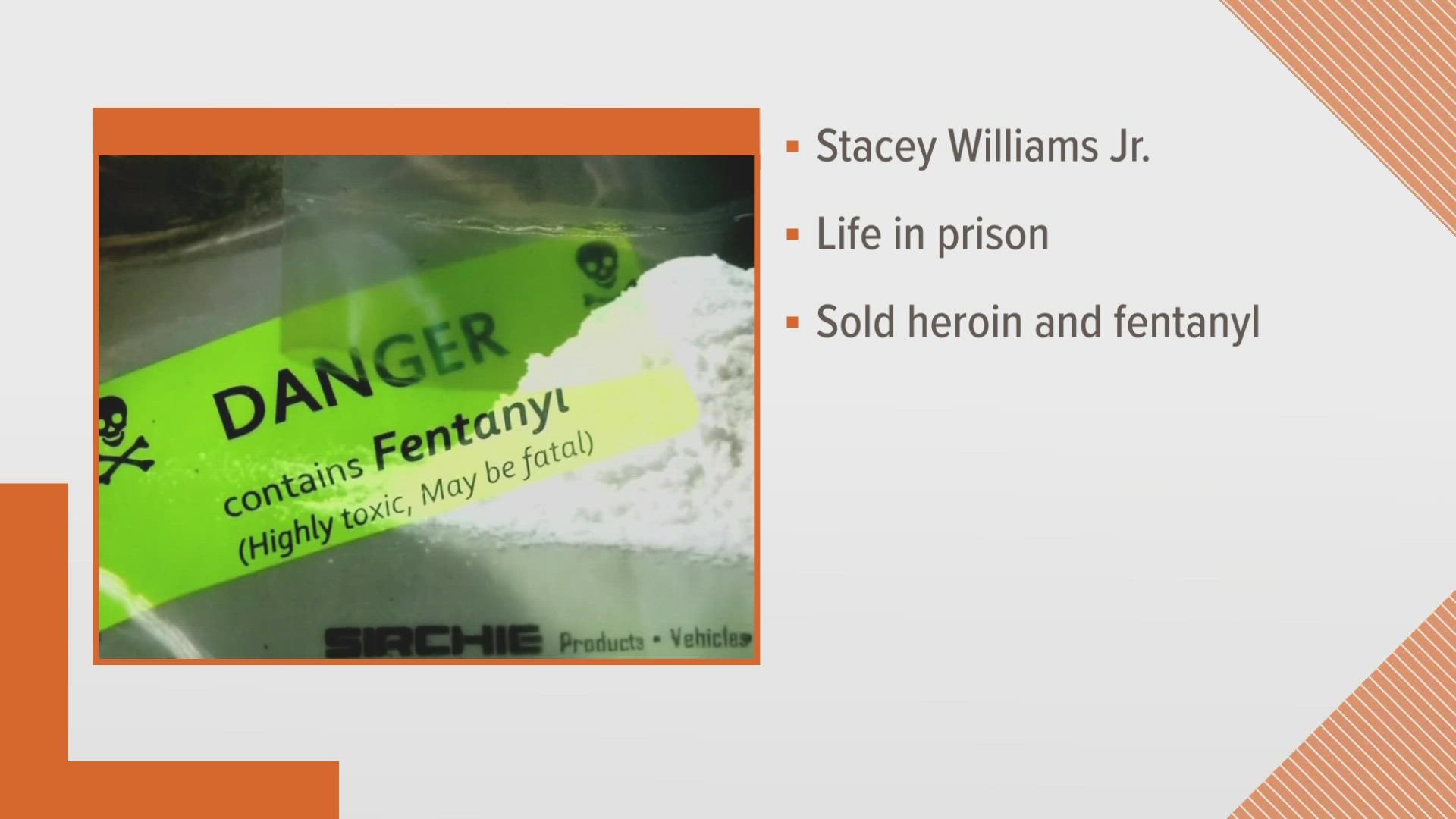 One of the men Stacey Williams sold drugs to overdosed and died.