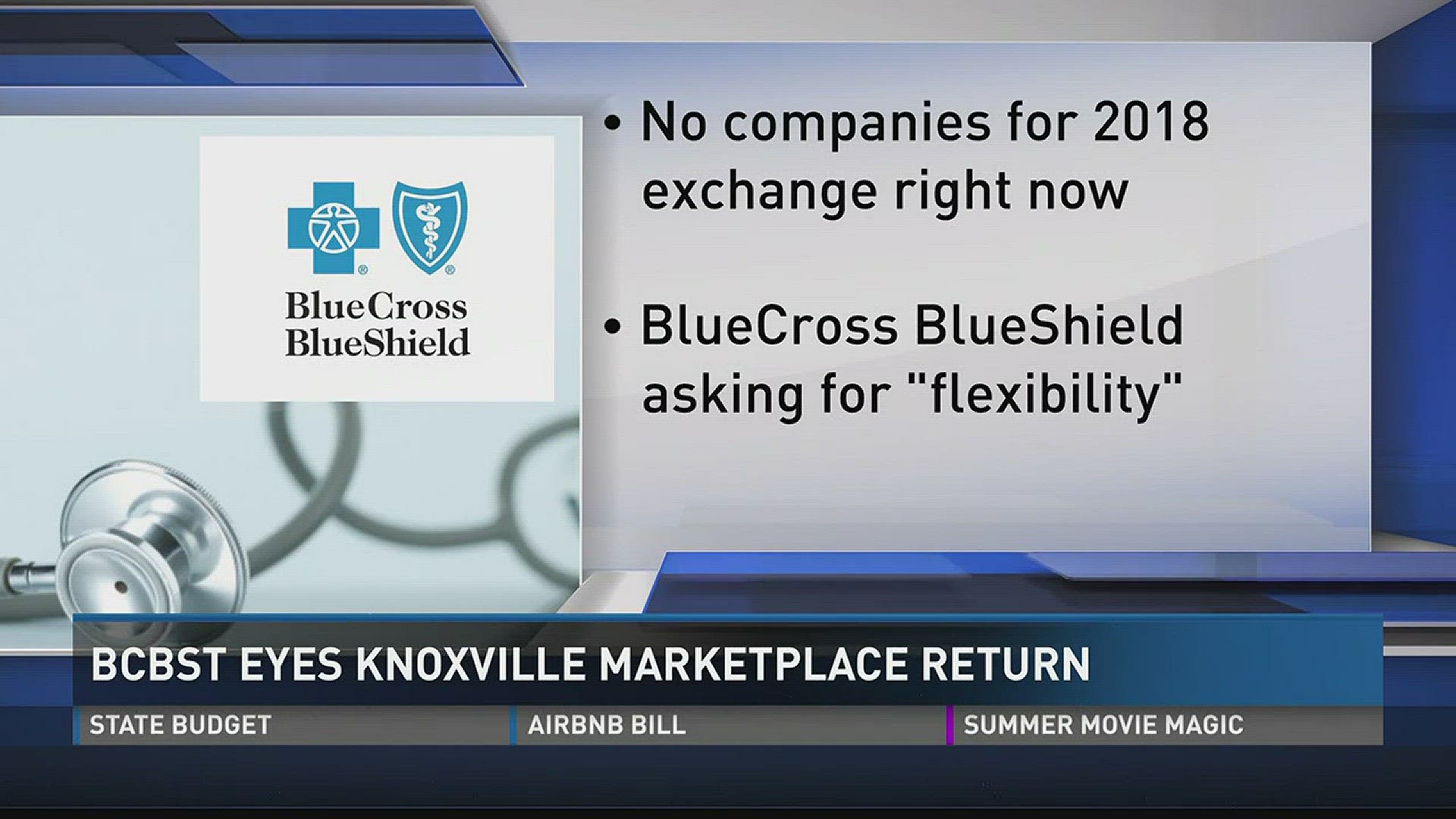 May 9, 2017: Blue Cross Blue Shield of Tennessee is negotiating with state officials to return to the individual insurance market in 2018 for Knoxville.