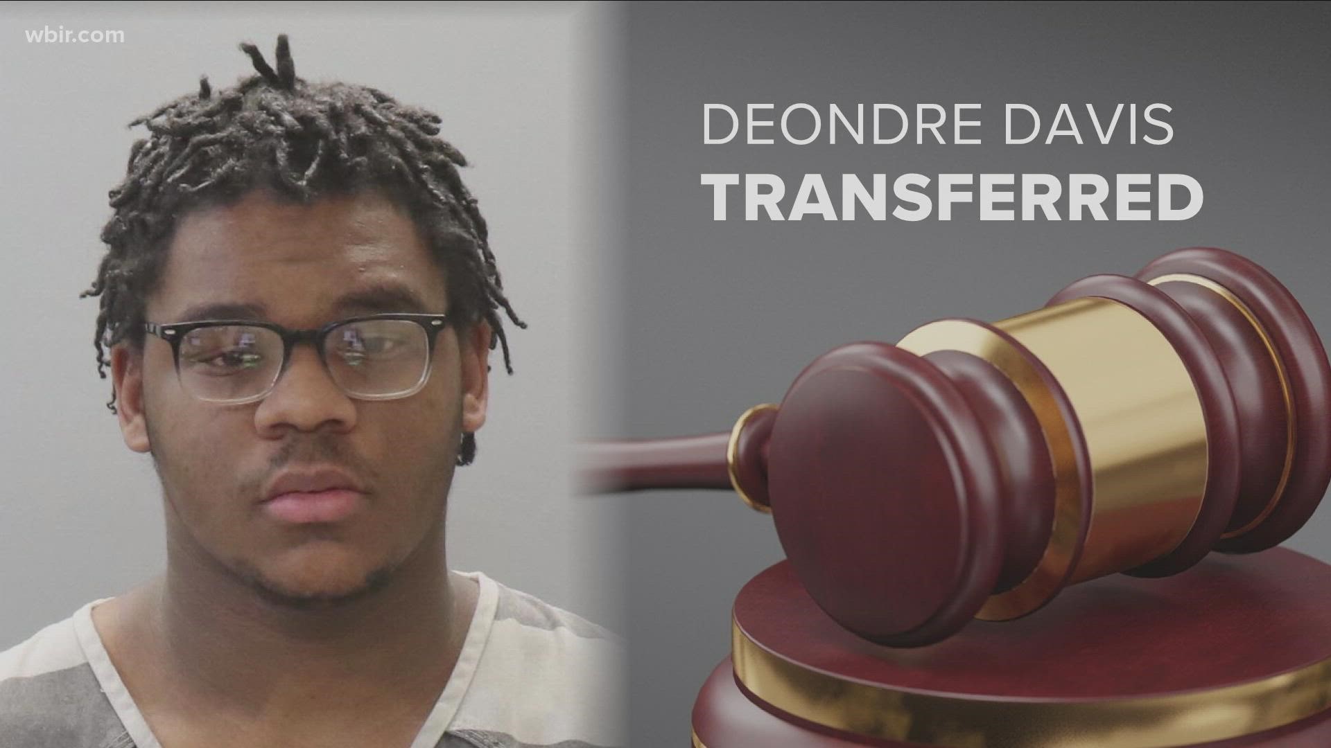 Deondre Davis faces murder charges after prosecutors said he killed an Austin-East Magnet High School student.
